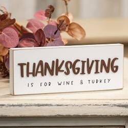 Thanksgiving is for wine & turkey