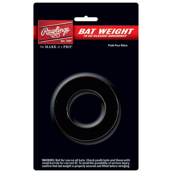 Rawlings BAT 16 OZ CLASSIC WEIGHT DOUGHNUT  
Est. 1887  
Poids Pour Bâton  

The MARK of a PRO  

WARNING: Not for use on all bats. Check youth bats and those with small barrels for correct fit. To avoid the possibility of serious injury, confirm that bat weight is properly secured and fitted before swinging.