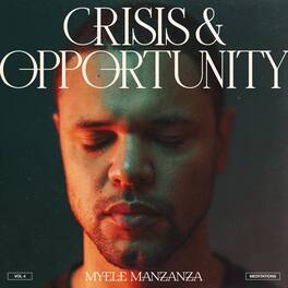 Myele Manzanza - Crisis And Opportunity, Vol.4 - Meditations - VINYL LP