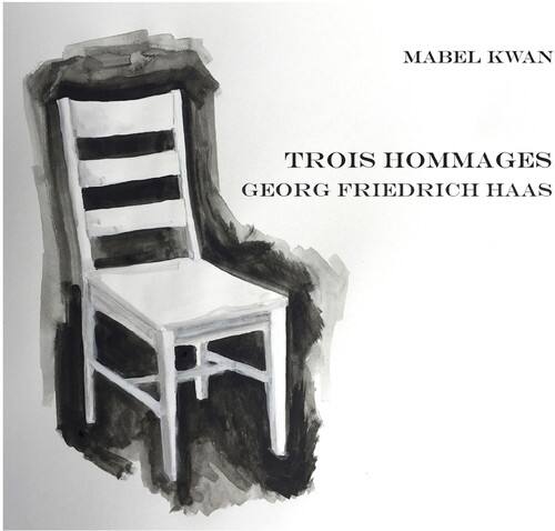 Haas / Kwan - Trois Hommages   - COMPACT DISCS [CD]