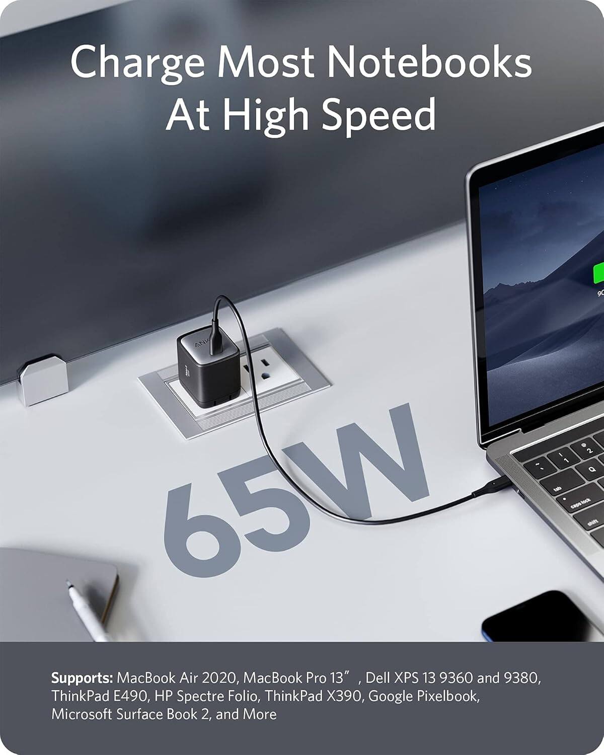 Charge Most Notebooks At High Speed

65W

Supports: MacBook Air 2020, MacBook Pro 13", Dell XPS 13 9360 and 9380, ThinkPad E490, HP Spectre Folio, ThinkPad X390, Google Pixelbook, Microsoft Surface Book 2, and More