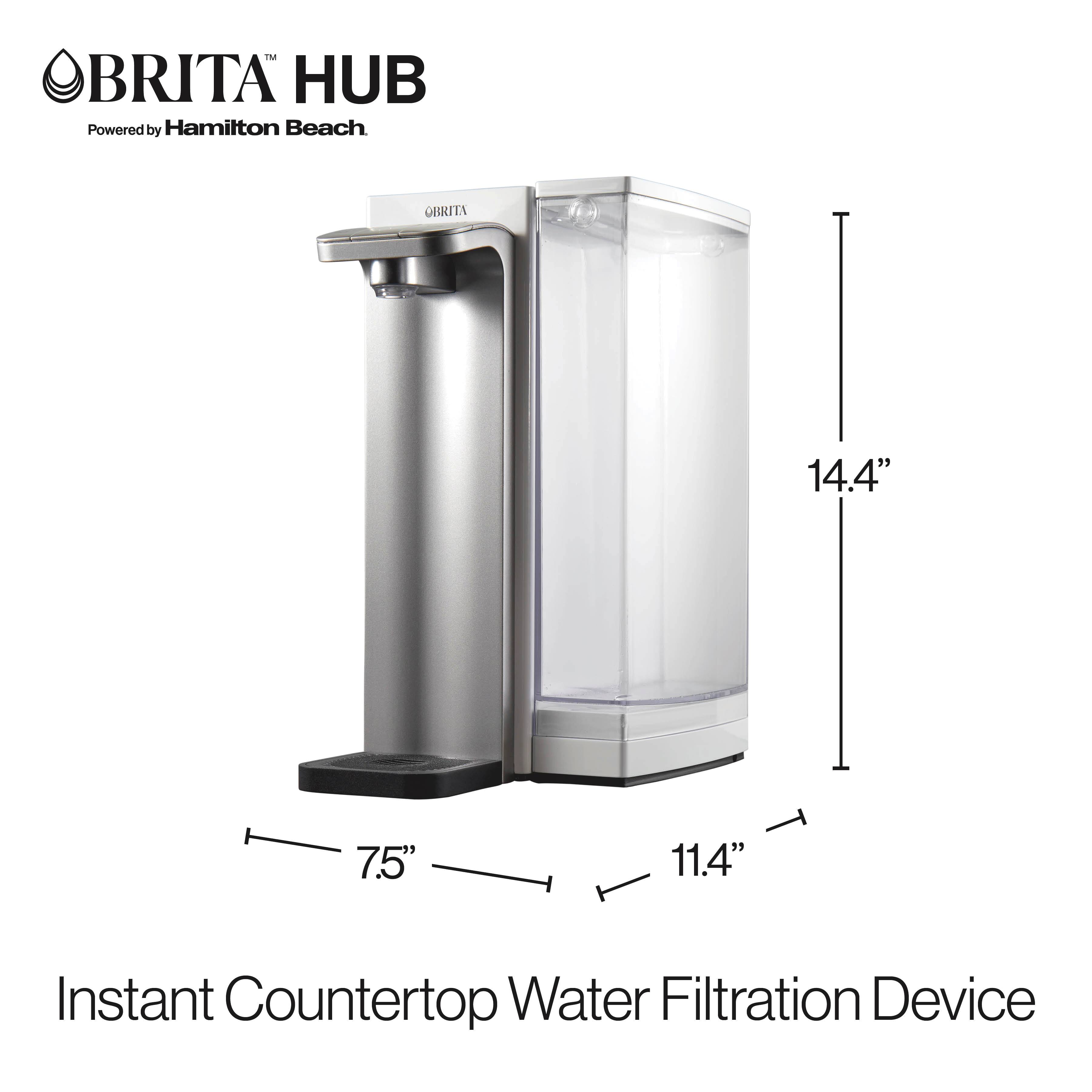 BRITA HUB  
Powered by Hamilton Beach  

Instant Countertop Water Filtration Device  

14.4"  
7.5"  
11.4"