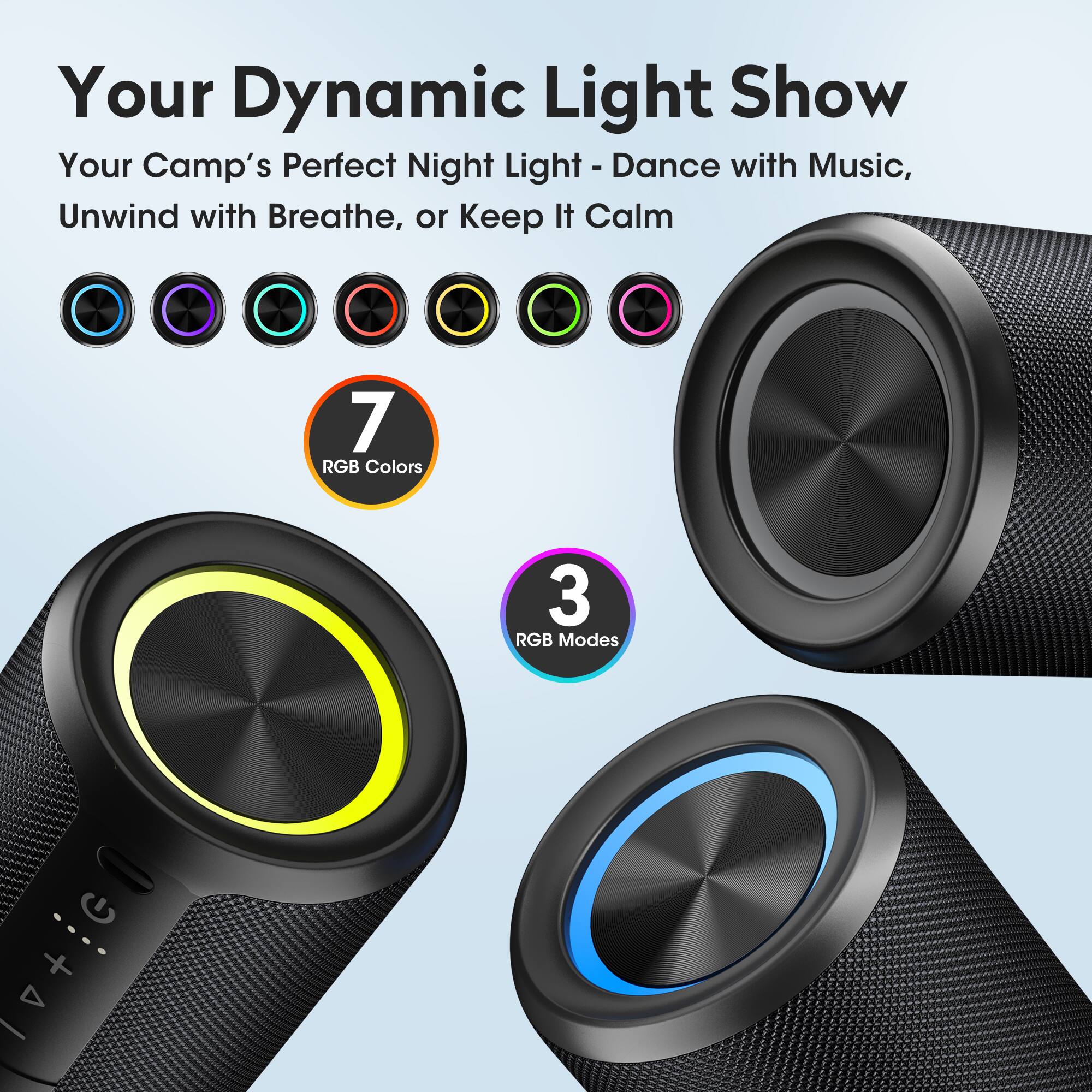 Your Dynamic Light Show  
Your Camp's Perfect Night Light - Dance with Music, Unwind with Breathe, or Keep It Calm  

7 RGB Colors  
3 RGB Modes