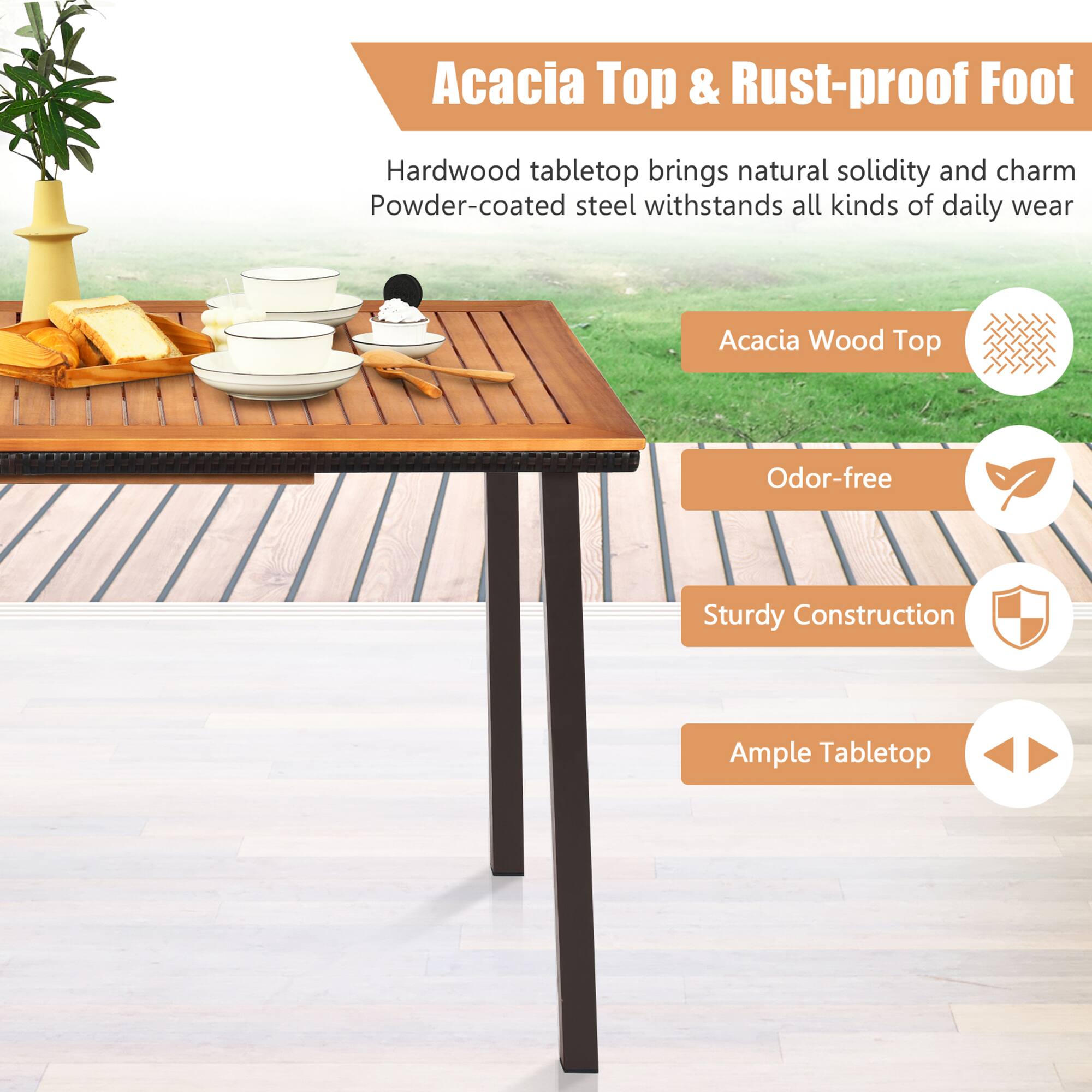 Acacia Top & Rust-proof Foot

Hardwood tabletop brings natural solidity and charm  
Powder-coated steel withstands all kinds of daily wear

- Acacia Wood Top
- Odor-free
- Sturdy Construction
- Ample Tabletop