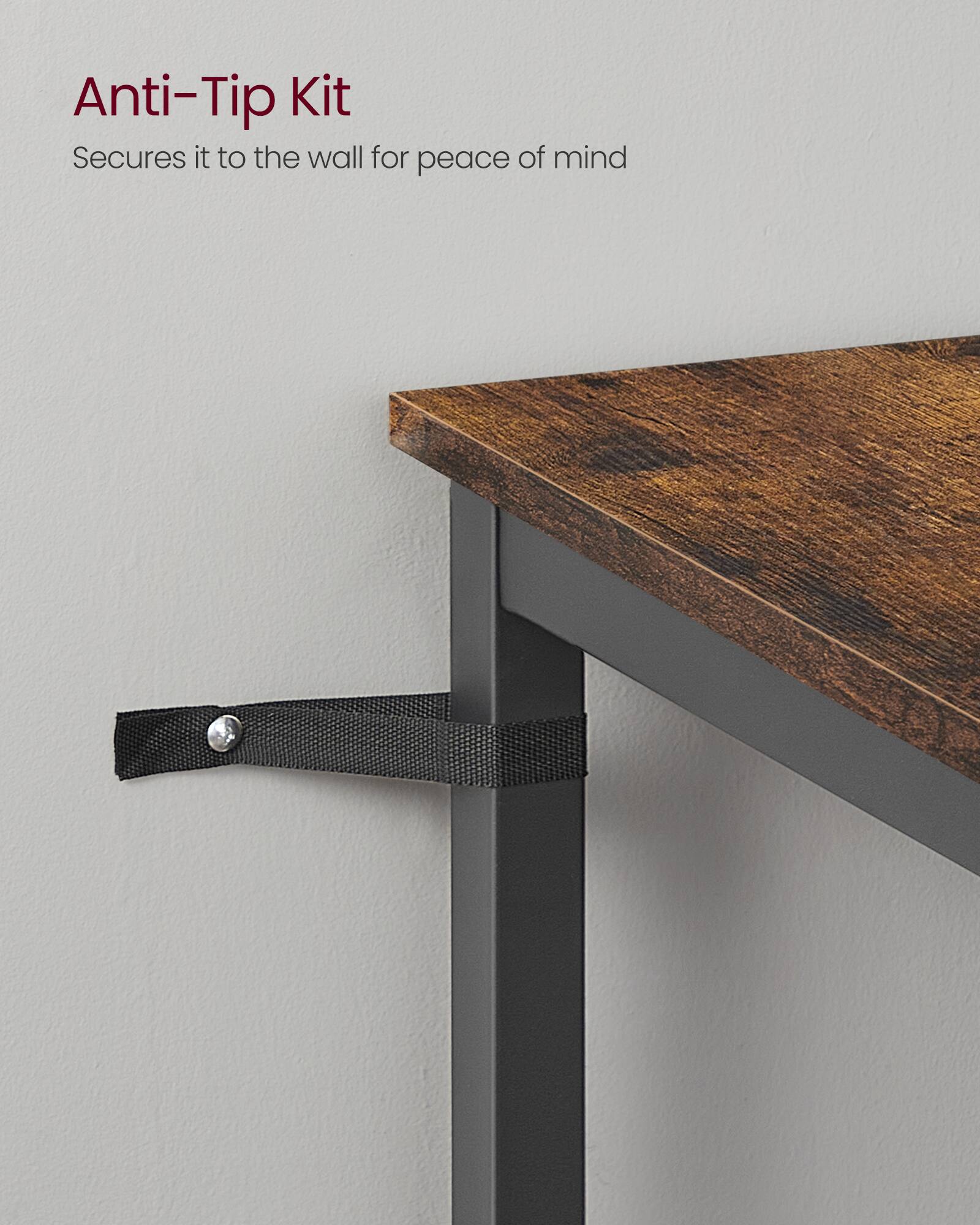 Anti-Tip Kit  
Secures it to the wall for peace of mind