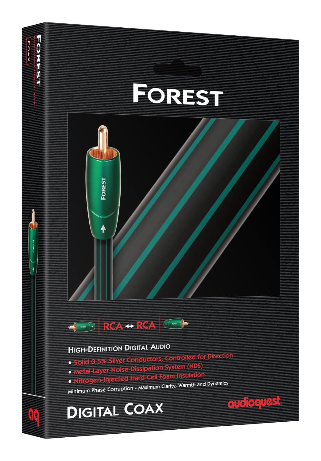 XAOJ | | I FOREST  
FOREST FOREST FOREST FORPST FE RCA RCA CE  
HIGH-DEFINITION DIGITAL AUDIO  
Controlled for Direction  
Solid 0.5% Silver Conductors, Noise-Dissipation System (NDS)  
Metal-Layer Insulation  
Nitrogen-Injected Hard-Cell Foam  
Warmth and Dynamics  
Corruption Maximum Clarity, Minimum Phase  
COAX audioquest.  
09 DIGITAL