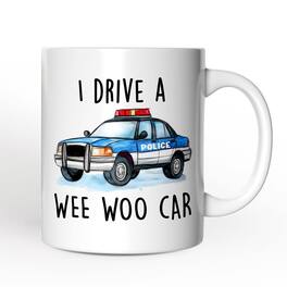 OrnamentallyYou - Funny Police Mug, I Drive a Wee Woo Car Gift - White