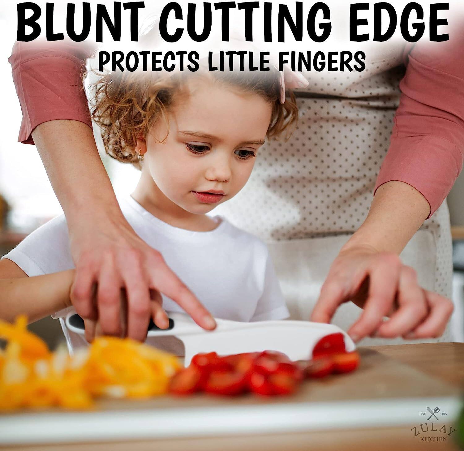 BLUNT CUTTING EDGE  
PROTECTS LITTLE FINGERS  

ZULAY KITCHEN  
EST 2015