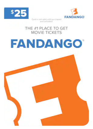 $25 FANDANGO Card is not valid until purchased and activated. THE #1 PLACE TO GET MOVIE TICKETS FANDANGO