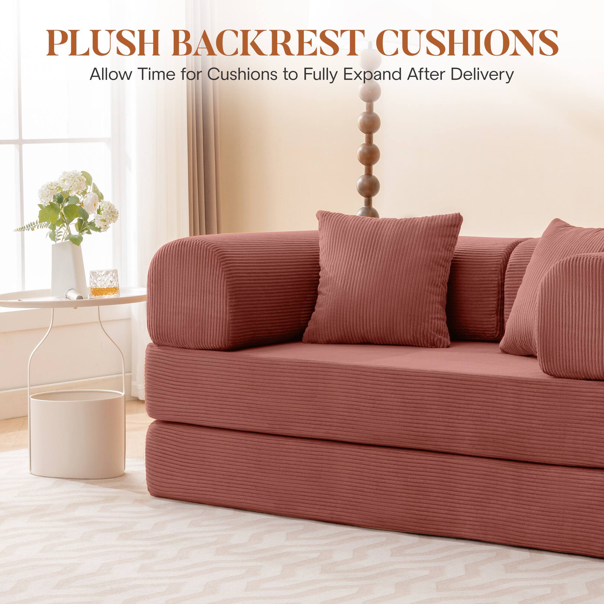 PLUSH BACKREST CUSHIONS  
Allow Time for Cushions to Fully Expand After Delivery