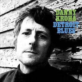 Danny Kroha - Detroit Blues - VINYL LP