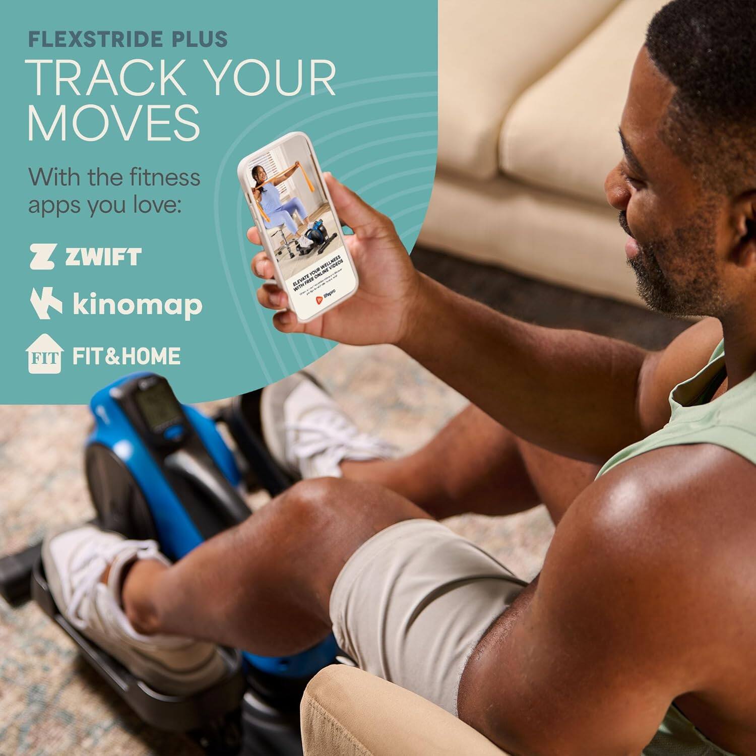 FLEXSTRIDE PLUS  
TRACK YOUR MOVES  

With the fitness apps you love:  
ZWIFT  
kinomap  
FIT&HOME