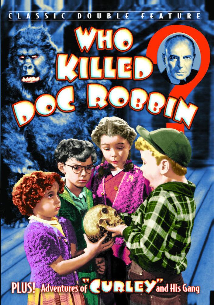 Front. Who Killed Doc Robbin? (1948) / Curley (1947) - DVD.