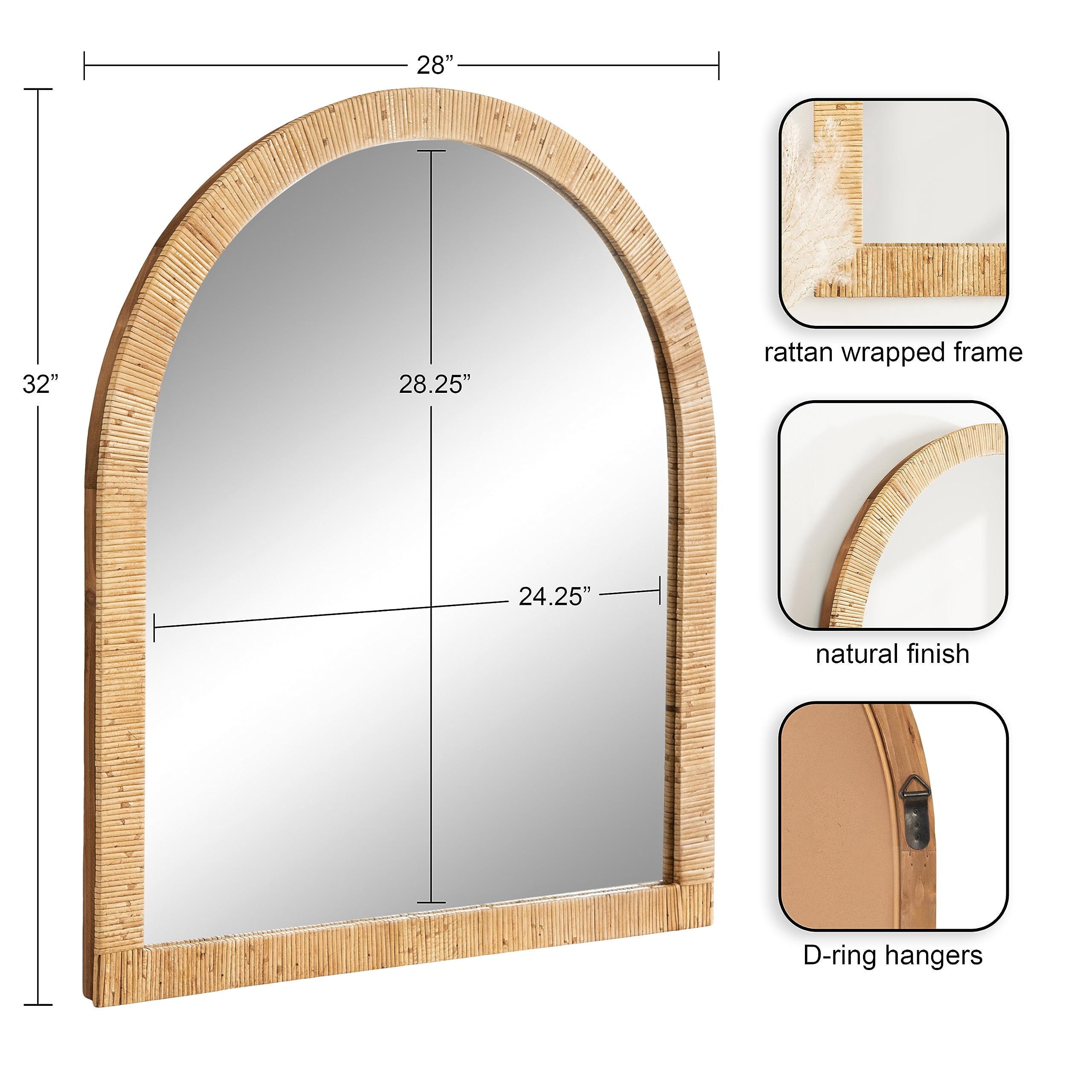 - 28" height
- 32" width
- 28.25" height of the mirror
- 24.25" width of the mirror
- Rattan wrapped frame
- Natural finish
- D-ring hangers
