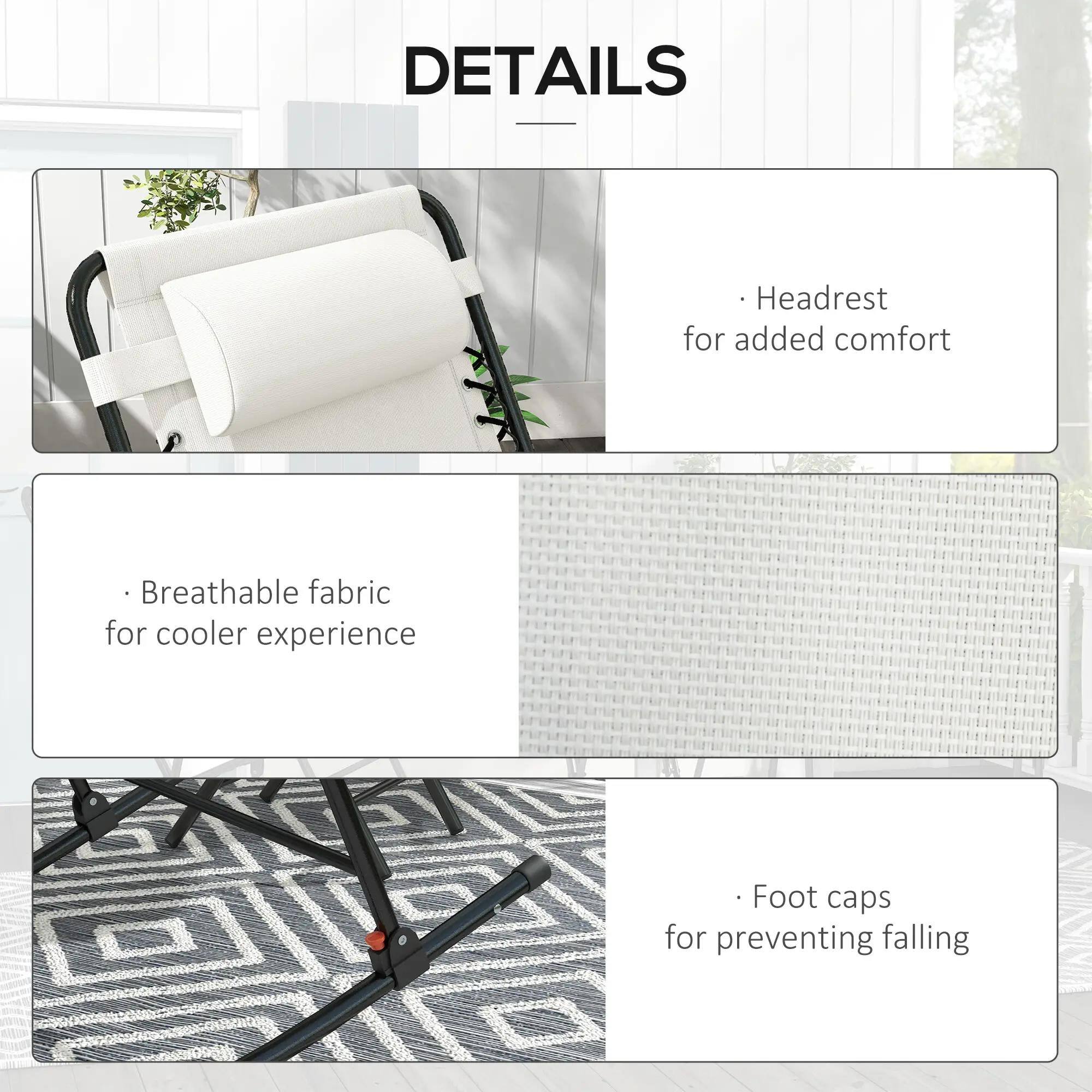 DETAILS

- Headrest for added comfort

- Breathable fabric for cooler experience

- Foot caps for preventing falling