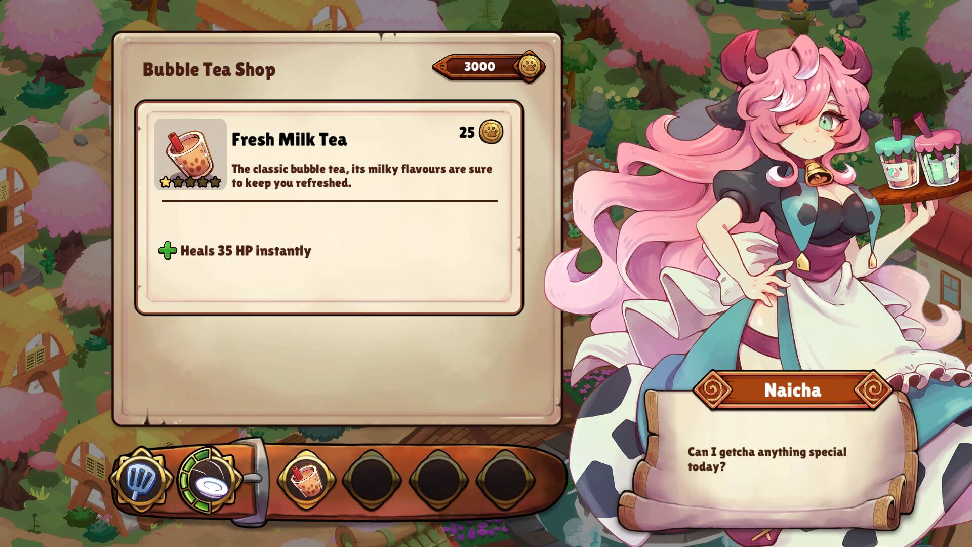 Bubble Tea Shop 3000 Fresh Milk Tea 25 The classic bubble tea, its milky flavors are sure to keep you refreshed. + Heals 35 HP instantly Naicha Can I getcha anything special today?