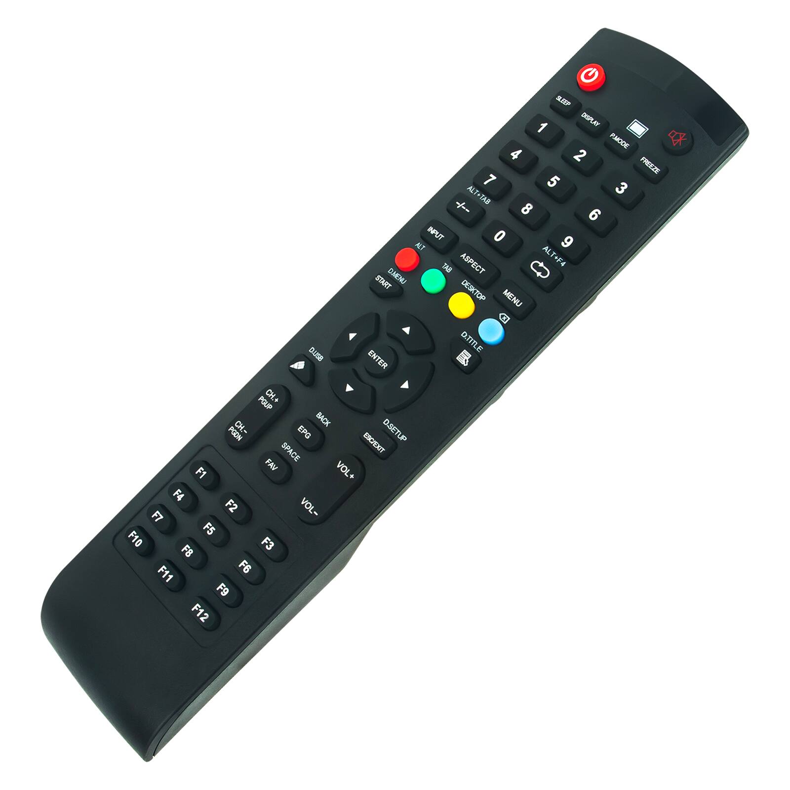 SP 1 DISPLAY AMODE 4 2 FREEZE 7 5 3 ALT-TAB ALT TAB +- 8 6 INPUT 0 9 ALT ASPECT ALT+F4 TAB START DMENU DESKTOP MENU D OTLE OUT ENTER POUP CH.+ CH.- BACK PGOM EPG ESC EXIT DSETUP SPACE FAN VOL+ F1 F4 F2 VOL- F7 F5 F10 F3 FB F11 F6 F9 F12