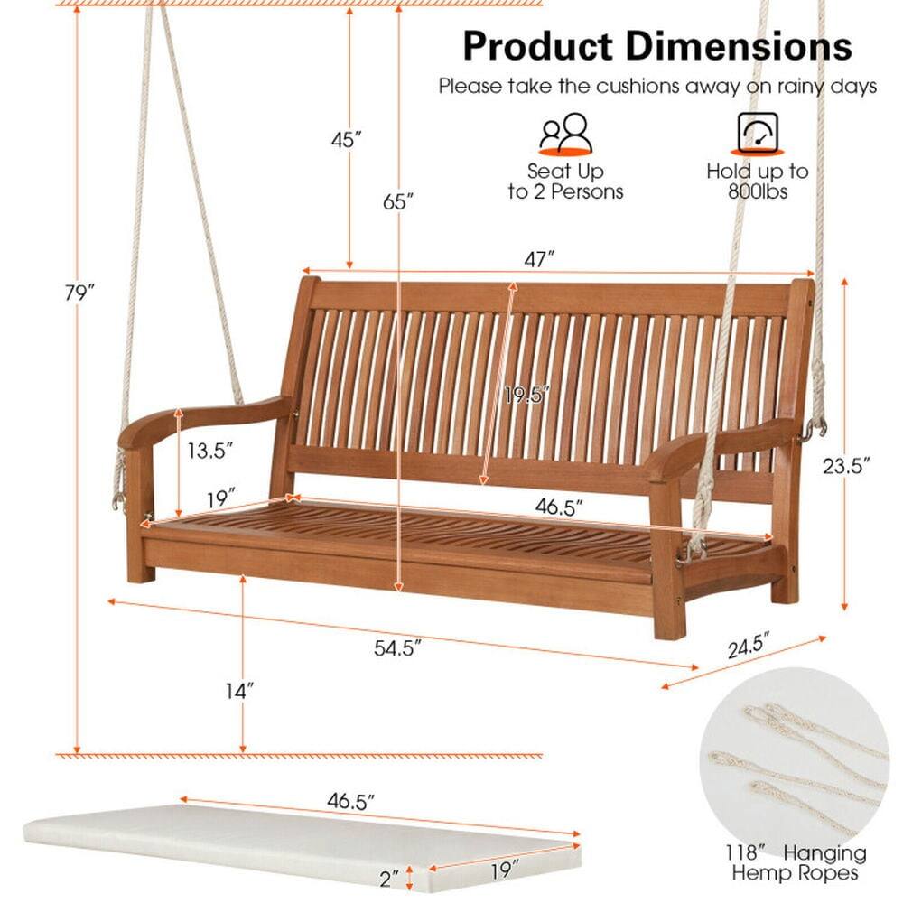 Product Dimensions  
Please take the cushions away on rainy days  

- Seat Up to 2 Persons  
- Hold up to 800lbs  

- 45"  
- 65"  
- 79"  
- 47"  
- 19.5"  
- 13.5"  
- 19"  
- 46.5"  
- 23.5"  
- 14"  
- 54.5"  
- 24.5"  
- 46.5"  
- 2"  
- 19"  
- 118" Hanging Hemp Ropes