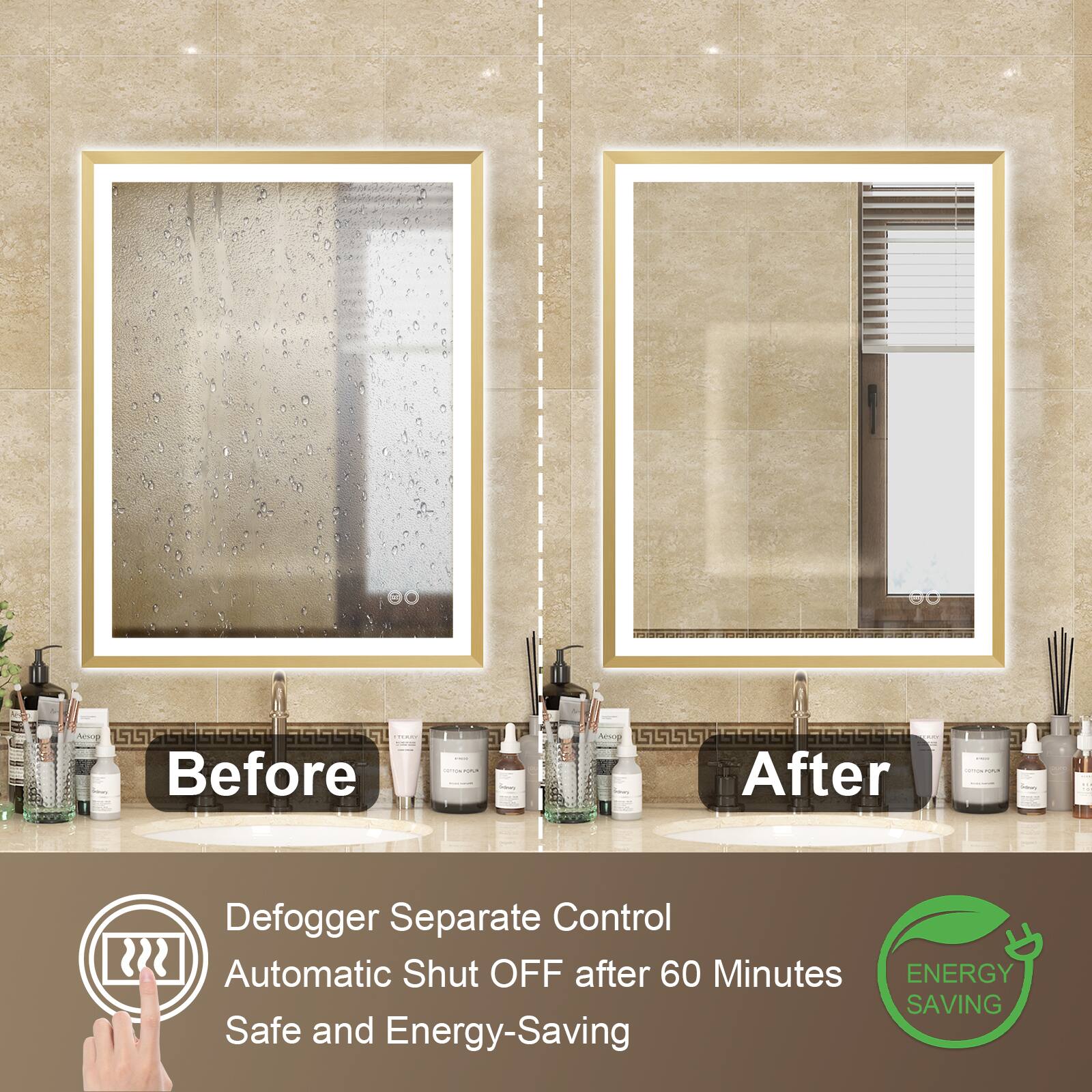 Before | After

Defogger Separate Control Automatic Shut OFF after 60 Minutes

Safe and Energy-Saving