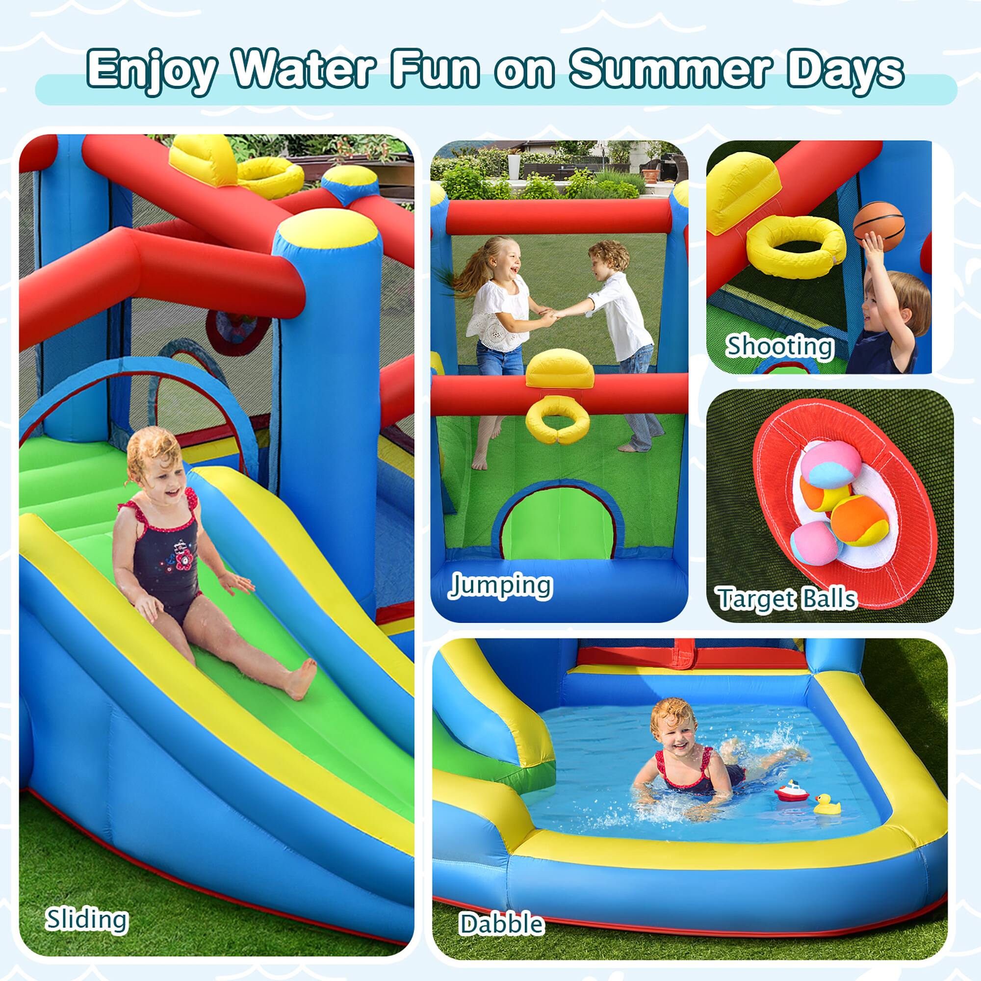 Enjoy Water Fun on Summer Days

- Sliding
- Jumping
- Shooting
- Dabble
- Target Balls