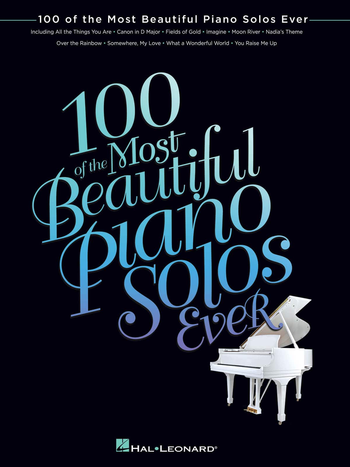 Hal Leonard - 100 of the Most Beautiful Piano Solos Ever – Piano Solo Songbook Softcover (100 Pop & Classical Standards) price history on PriceWatchPro