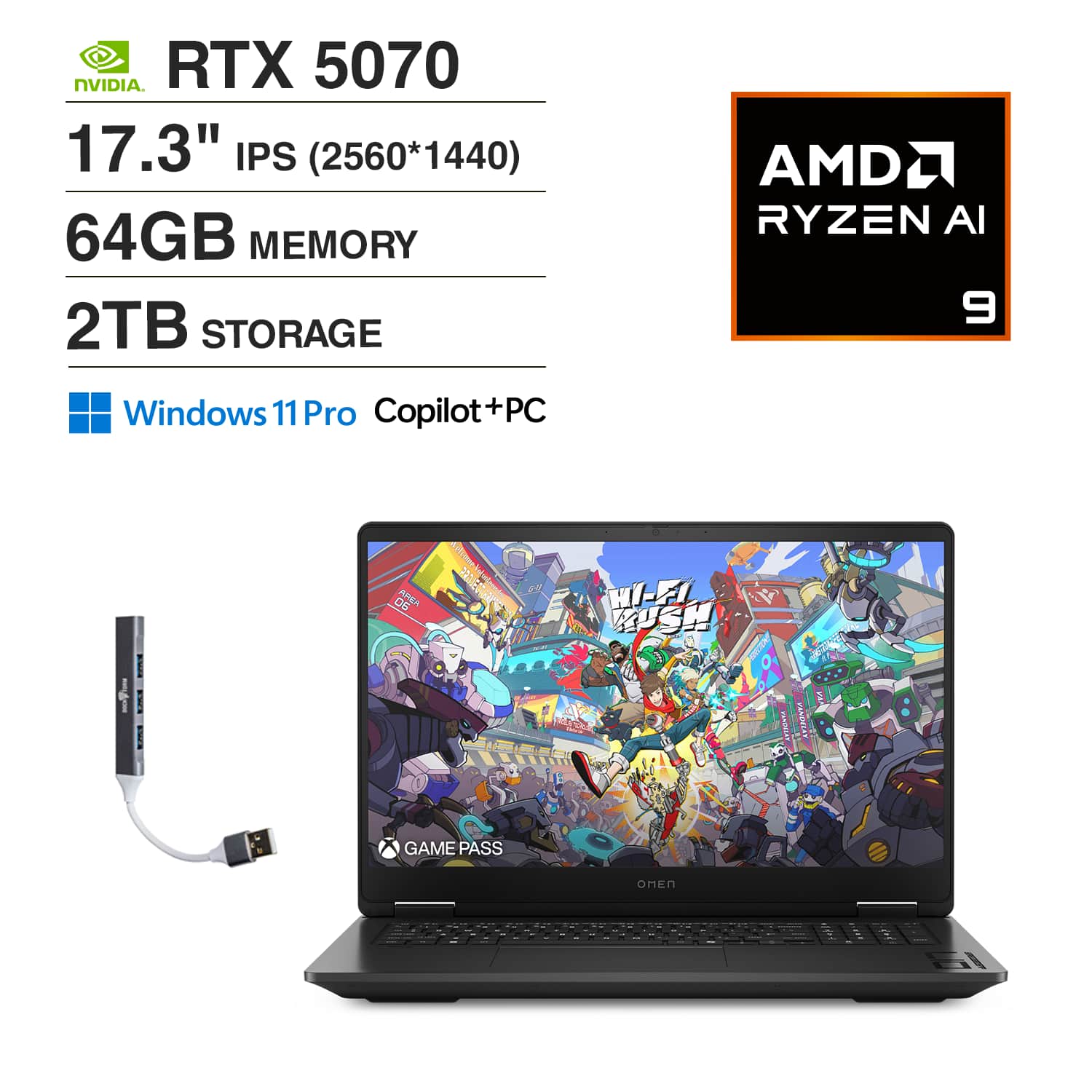 NVIDIA RTX 5070  
17.3" IPS (2560*1440)  
64GB MEMORY  
2TB STORAGE  
AMD RYZEN AI 9  
Windows 11 Pro Copilot+PC  
GAME PASS