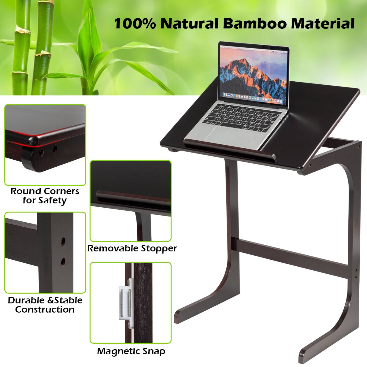 100% Natural Bamboo Material

- Round Corners for Safety
- Removable Stopper
- Durable & Stable Construction
- Magnetic Snap