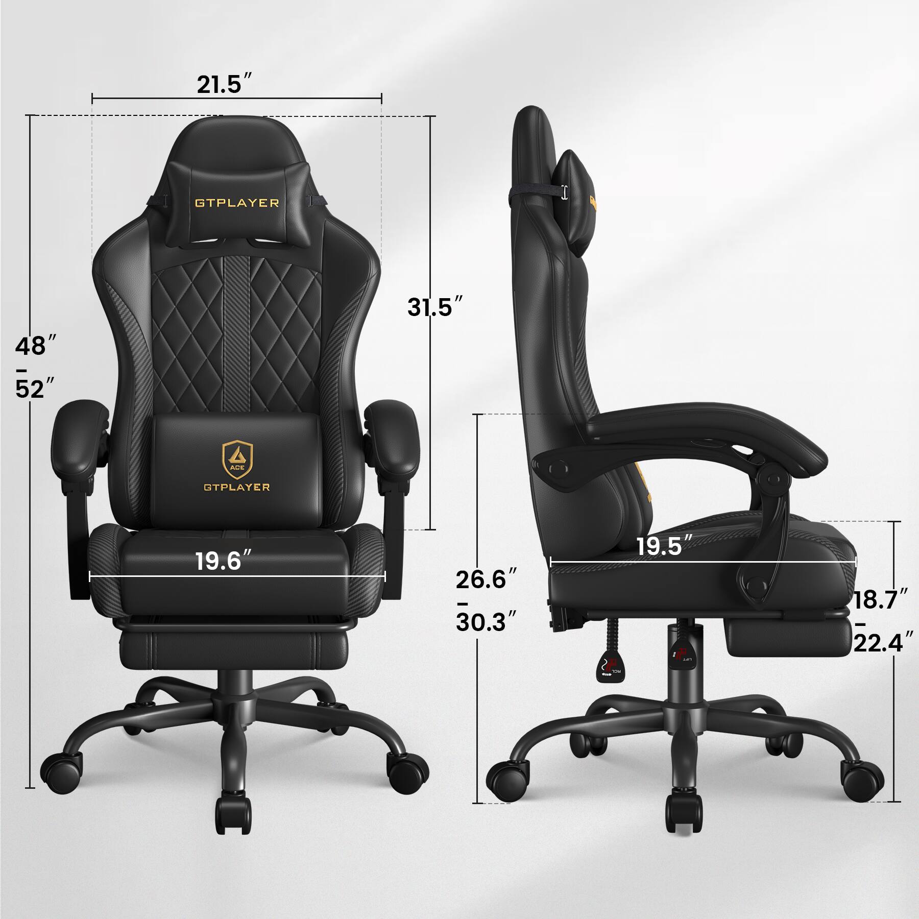 21.5" GTPLAYER  
48" - 52"  
31.5"  
19.6"  
26.6"  
30.3"  
19.5"  
18.7"  
22.4"