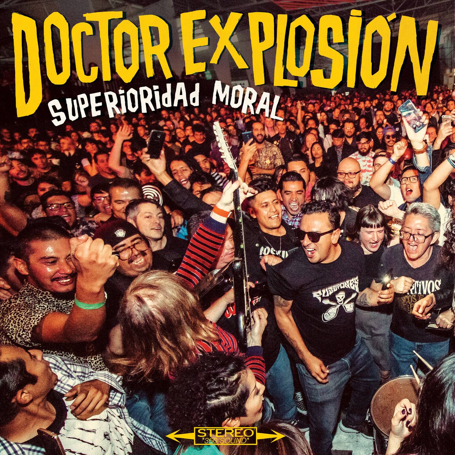 DOCTOR EXPLOSIÓN  
SUPERIORIDAD MORAL  

STEREO 360 SOUND
