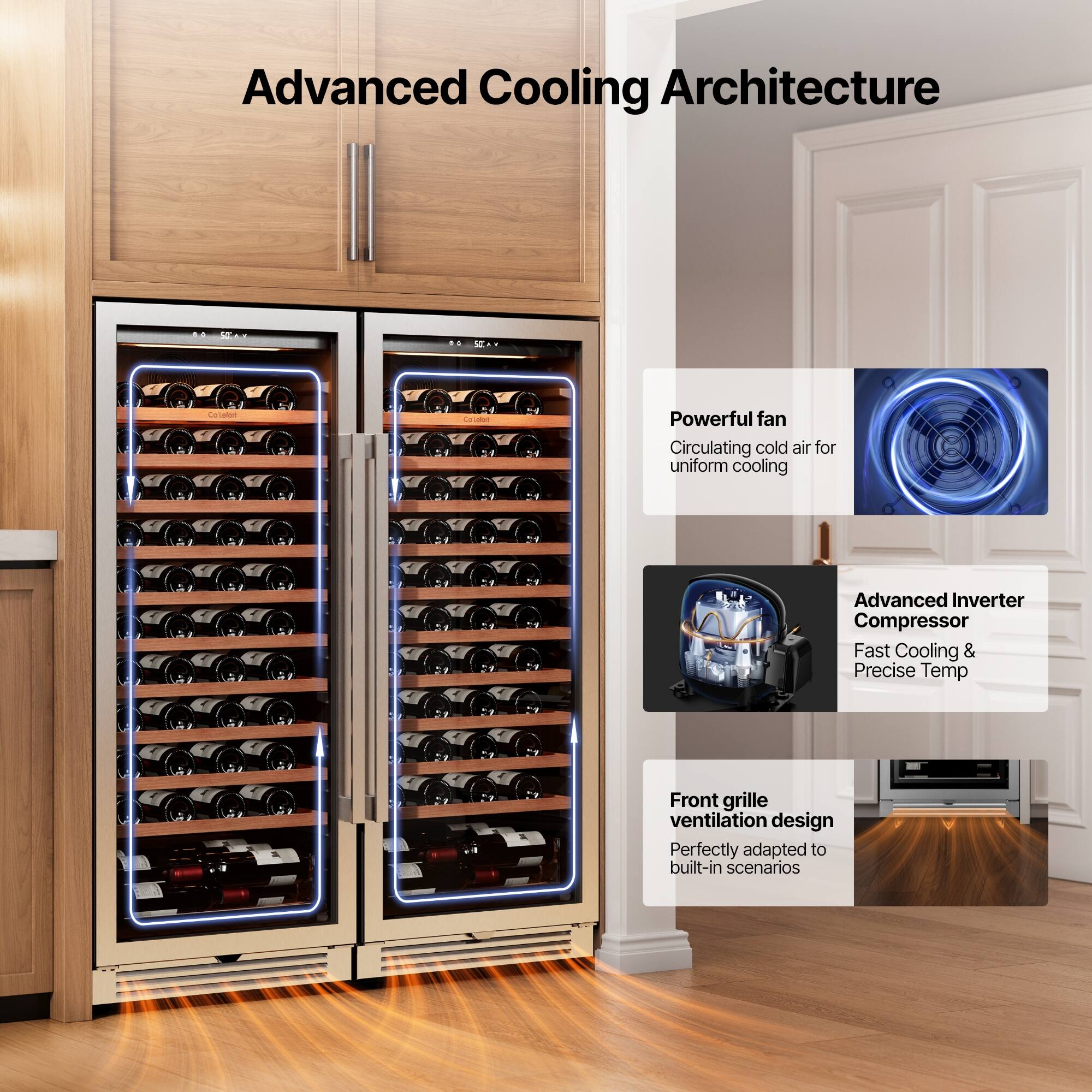 Advanced Cooling Architecture

- Powerful fan
  - Circulating cold air for uniform cooling

- Advanced Inverter Compressor
  - Fast Cooling & Precise Temp

- Front grille ventilation design
  - Perfectly adapted to built-in scenarios