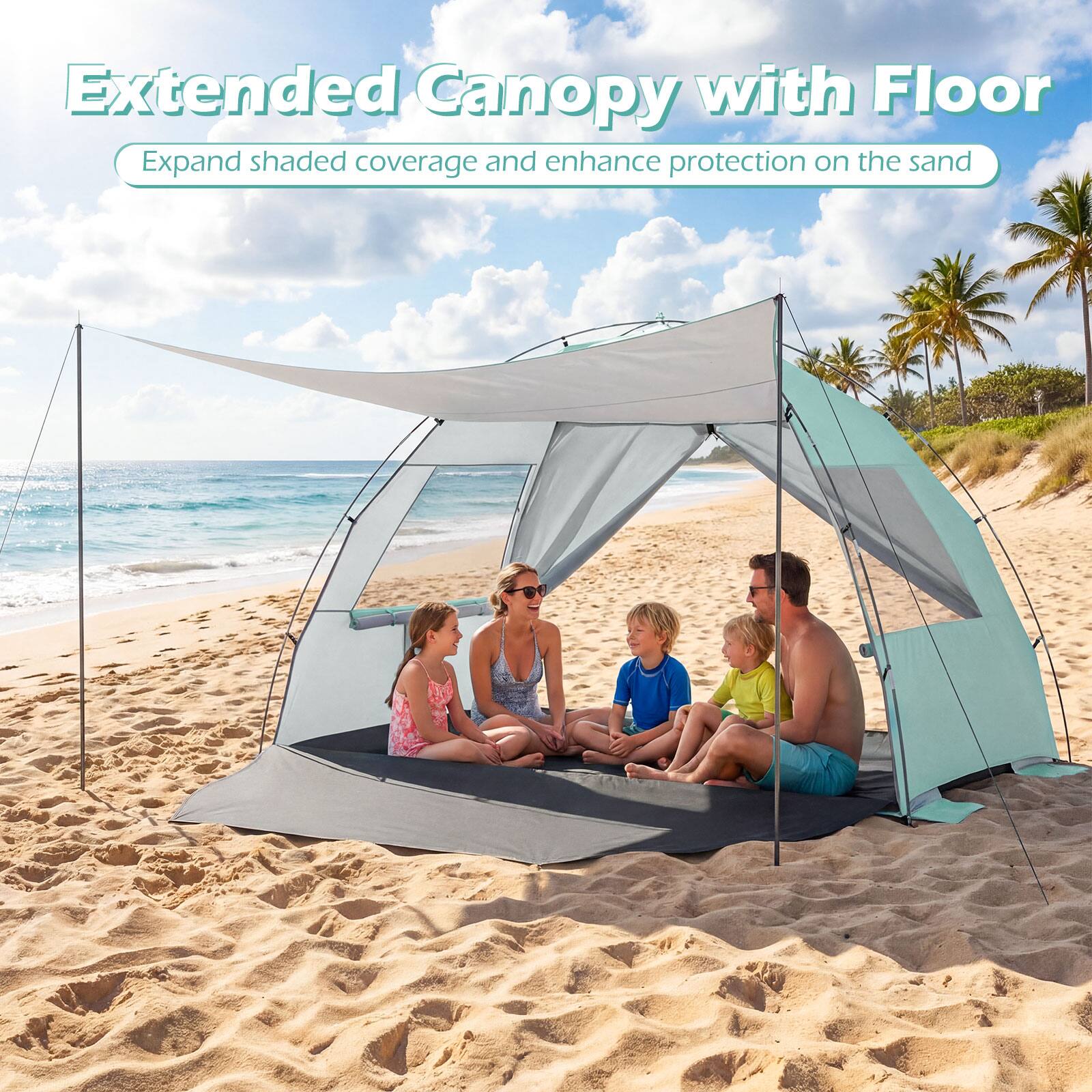 Extended Canopy with Floor  
Expand shaded coverage and enhance protection on the sand