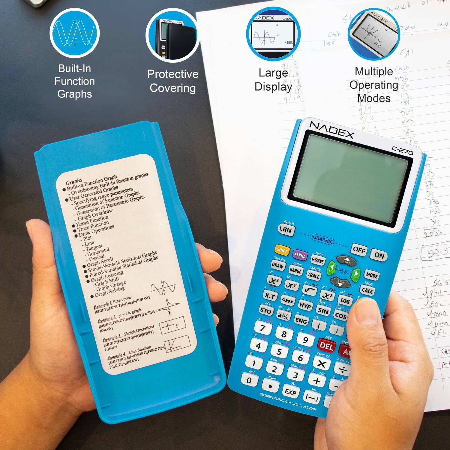 Built-In Protective Function Covering Graphs  
- Built-In Function Graphs  
- Overdrawn Graphs  
- Generated Range Parameters  
- User Function Graphs  
- Specify Generation of Parametric Graphs  
- Overdraw Graph Function  
- Zoom Function  
- Trace Operations  
- Draw Plot Line  
- Tangent  
- Vertical Graphs  
- Scroll  
- Statistical Graphs  
- Graph Variable  
- Single-Variable Graphs  
- Paired-Variable Graphs  
- Learning Graph  
- Graph Shift  
- Graph Change  
- Graph Solving  
- Sine Curve Example  
- Example 1: \( y = \frac{1}{x} \)  
- Example 2: \( y = \sin(x) \)  
- Example 3: Sketch Operations  
- Example 4: Line Function  

Multiple Operating Modes  
Large Display  
Protective Covering  
Built-In Function Graphs