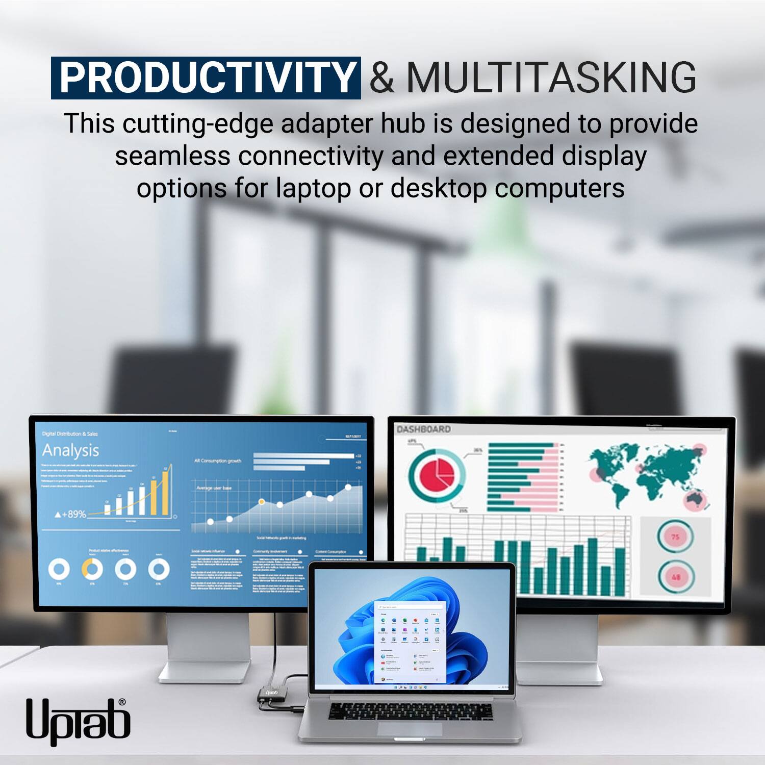 PRODUCTIVITY & MULTITASKING

This cutting-edge adapter hub is designed to provide seamless connectivity and extended display options for laptop or desktop computers.
