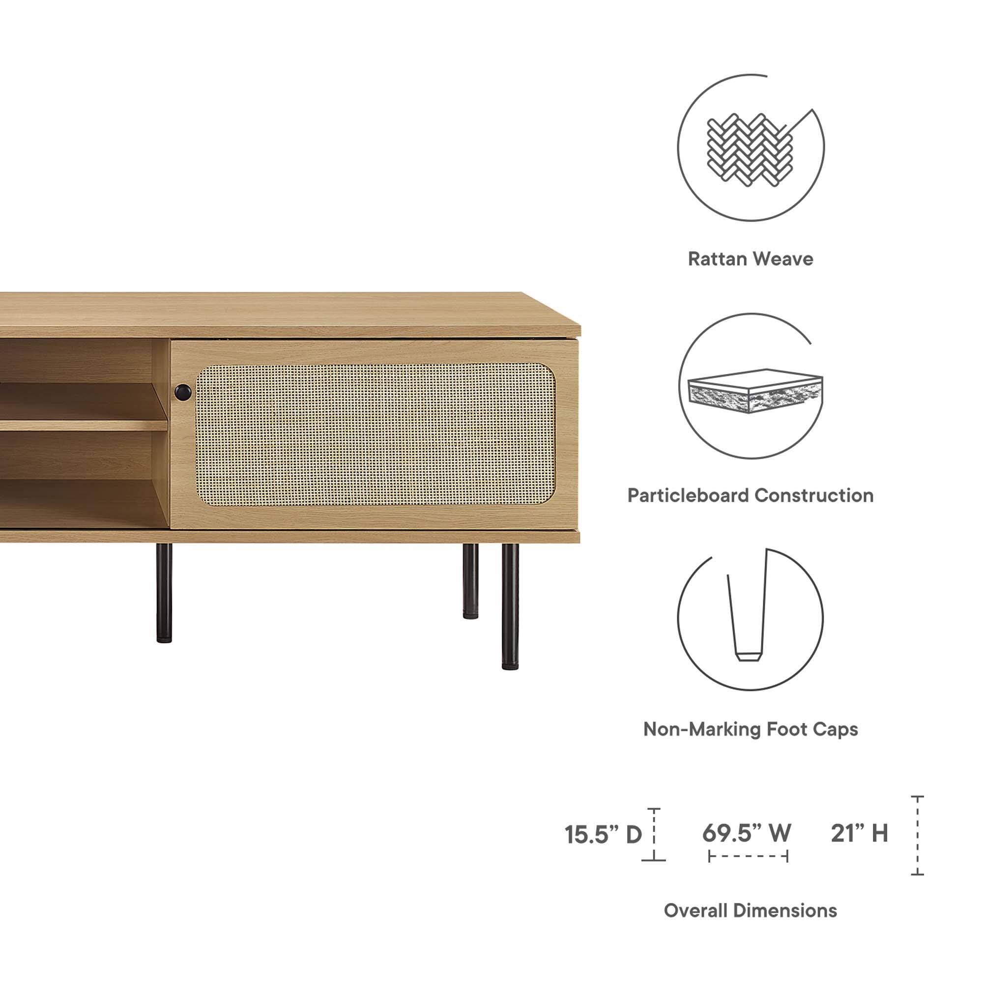 Rattan Weave II  
Particleboard Construction  
Non-Marking Foot Caps  

15.5" D  
69.5" W  
21" H  

Overall Dimensions