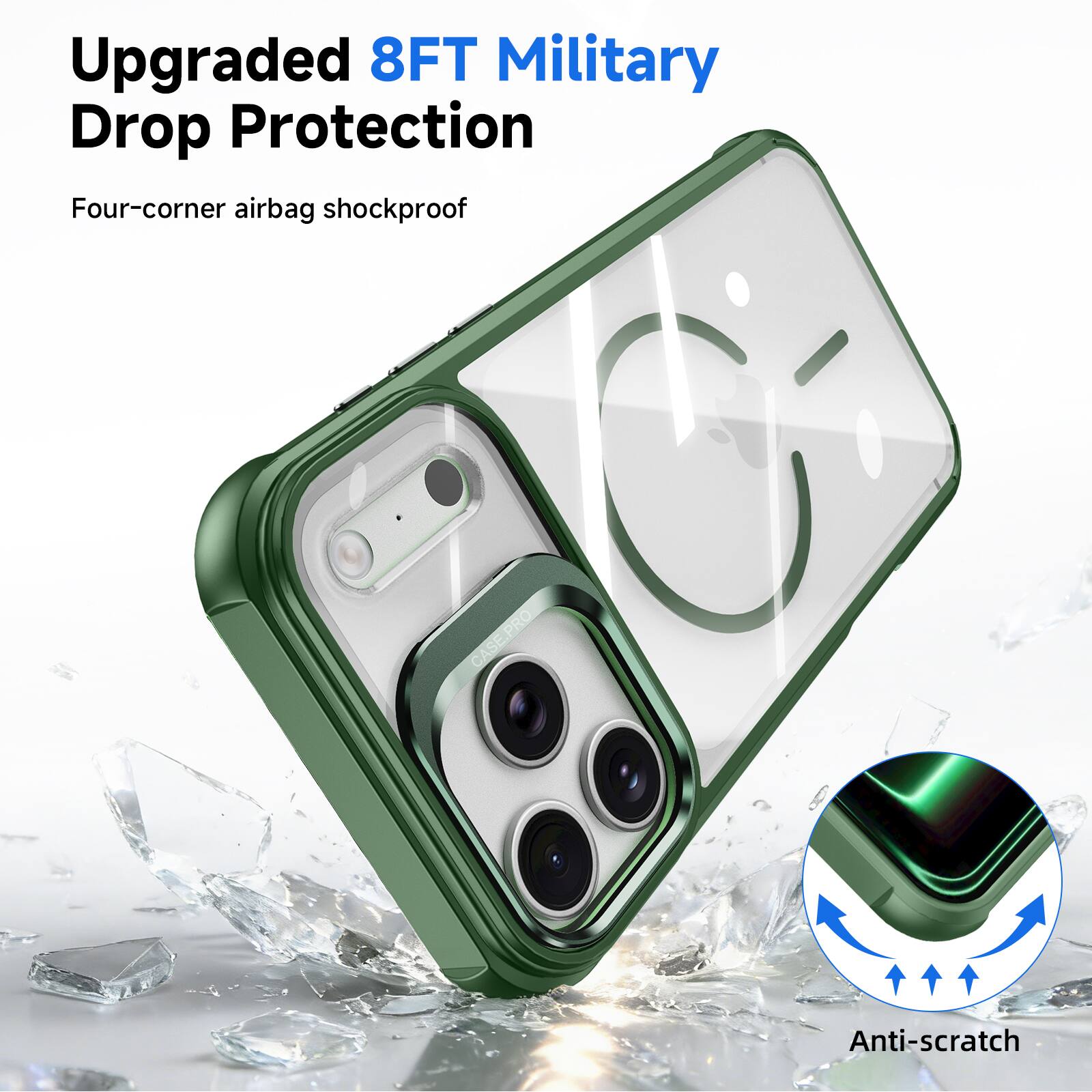 Upgraded 8FT Military Drop Protection  
Four-corner airbag shockproof  
Anti-scratch