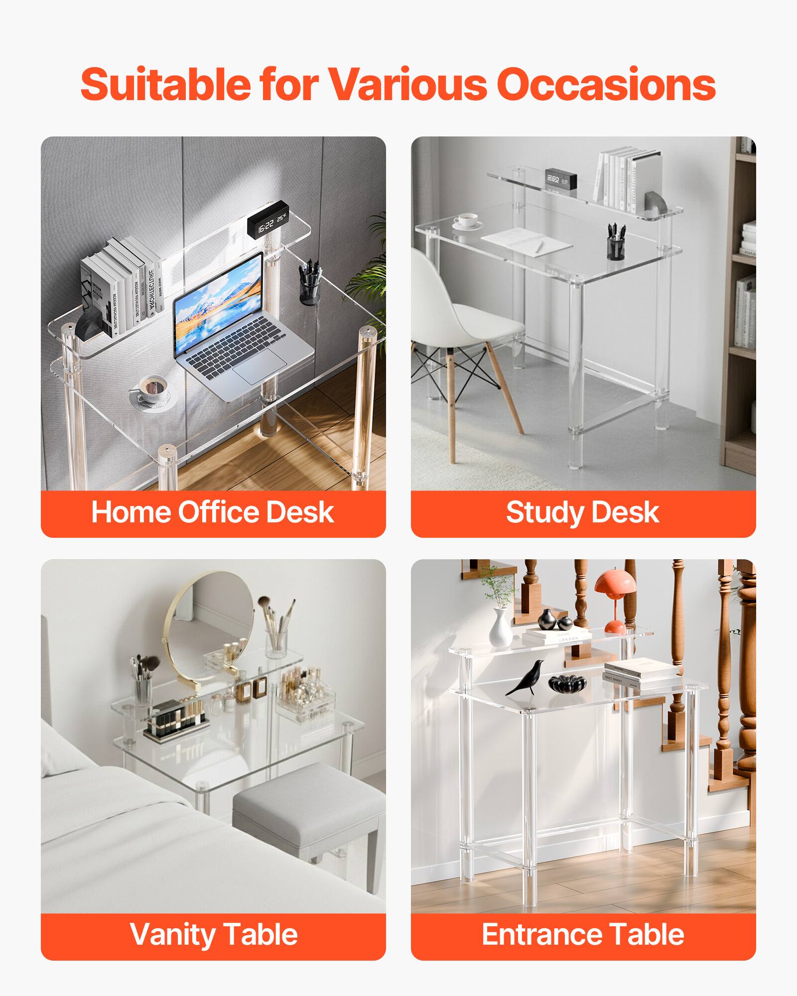 Suitable for Various Occasions

- Home Office Desk
- Study Desk
- Vanity Table
- Entrance Table