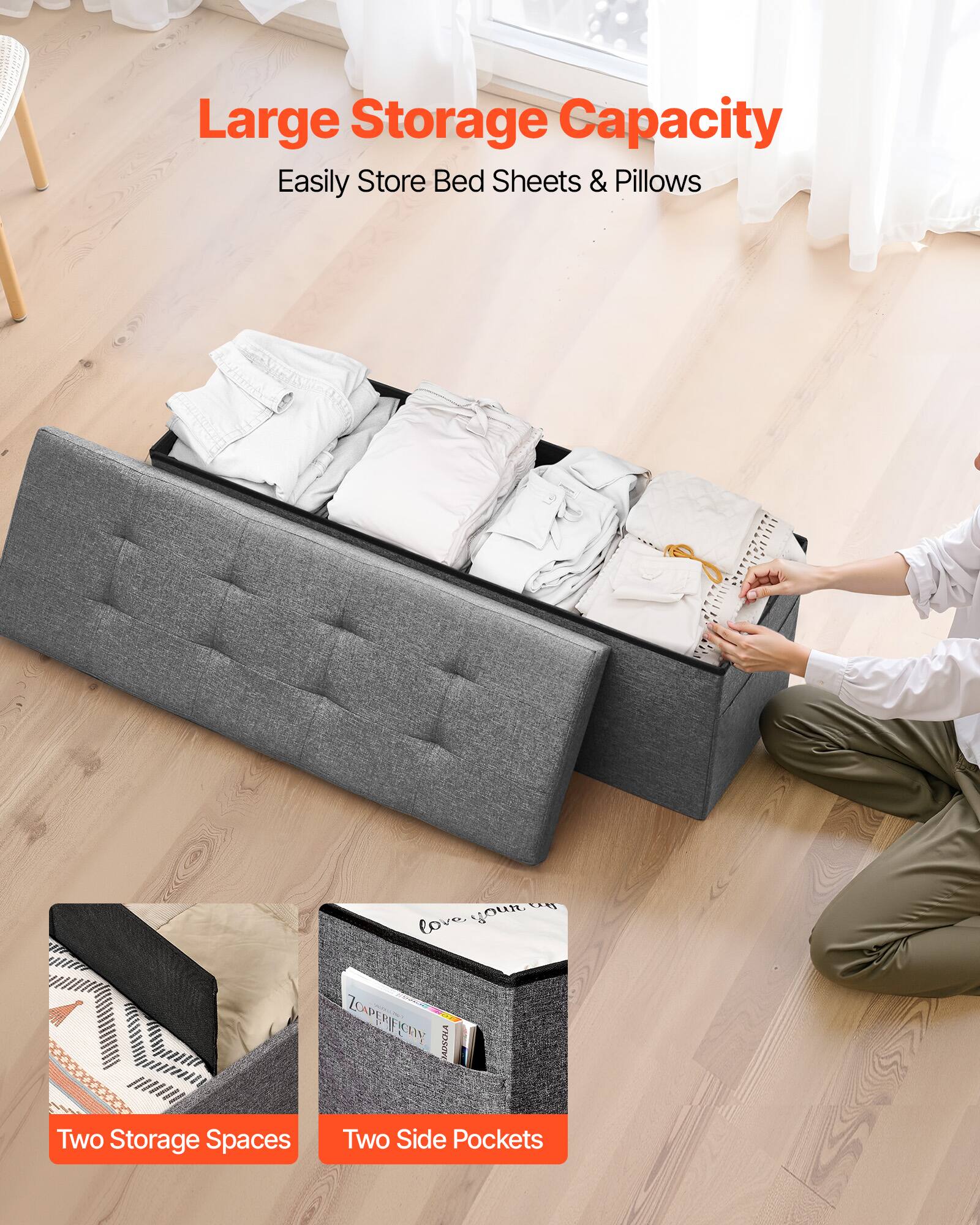 Large Storage Capacity  
Easily Store Bed Sheets & Pillows  

Two Storage Spaces  
Two Side Pockets