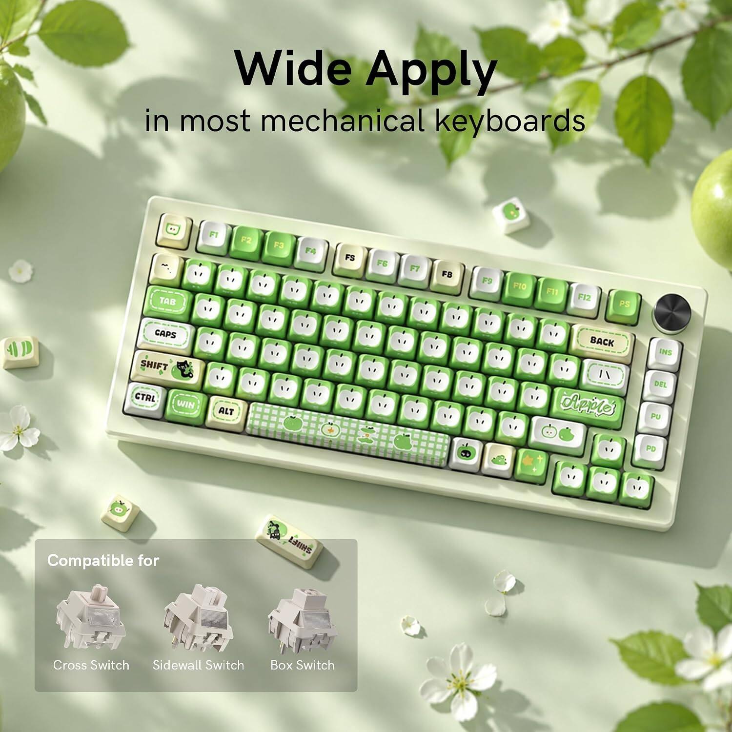 Wide Apply in most mechanical keyboards

TAB
F1
F2
F3
F4
F5
F6
F7
F8
F9
F10
F11
F12
PS
CAPS SHIFT CTRL WIN
ALT
"17

VI " "


" " " " "
" BACK  " dipples
INS DEL PU PD

Compatible for
SHIIFT
Cross Switch Sidewall Switch
Box Switch