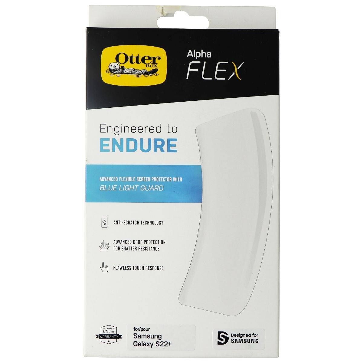 Otter Box Alpha FLEX  
Engineered to ENDURE  
ADVANCED FLEXIBLE SCREEN PROTECTOR WITH BLUE LIGHT GUARD  
ANTI-SCRATCH TECHNOLOGY  
ADVANCED DROP PROTECTION FOR SHATTER RESISTANCE  
FLAWLESS TOUCH RESPONSE  
Lifetime WARRANTY for/pour Samsung Galaxy S22+  
Designed for SAMSUNG
