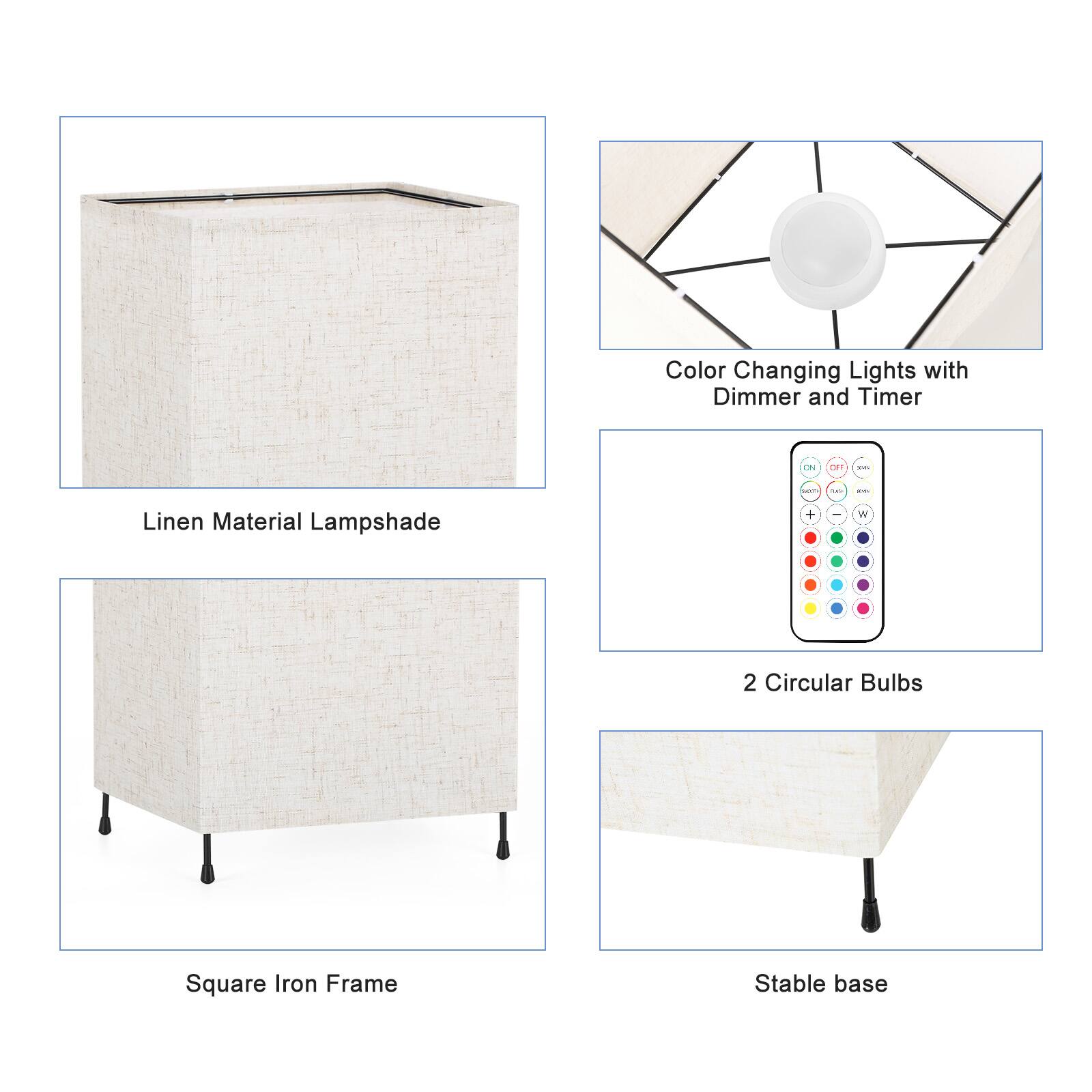 Color Changing Lights with Dimmer and Timer

- Linen Material Lampshade
- 2 Circular Bulbs
- Square Iron Frame
- Stable base