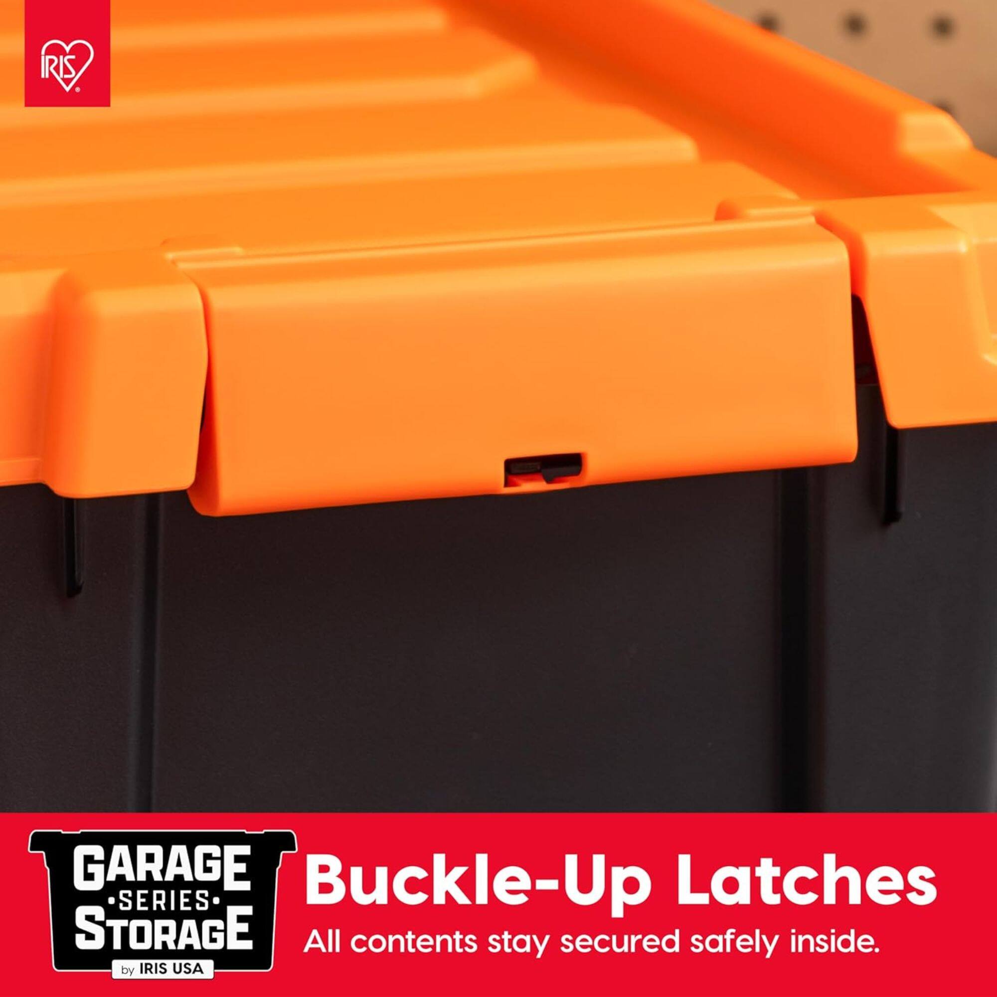 GARAGE SERIES STORAGE  
Buckle-Up Latches  
All contents stay secured safely inside.  
by IRIS USA