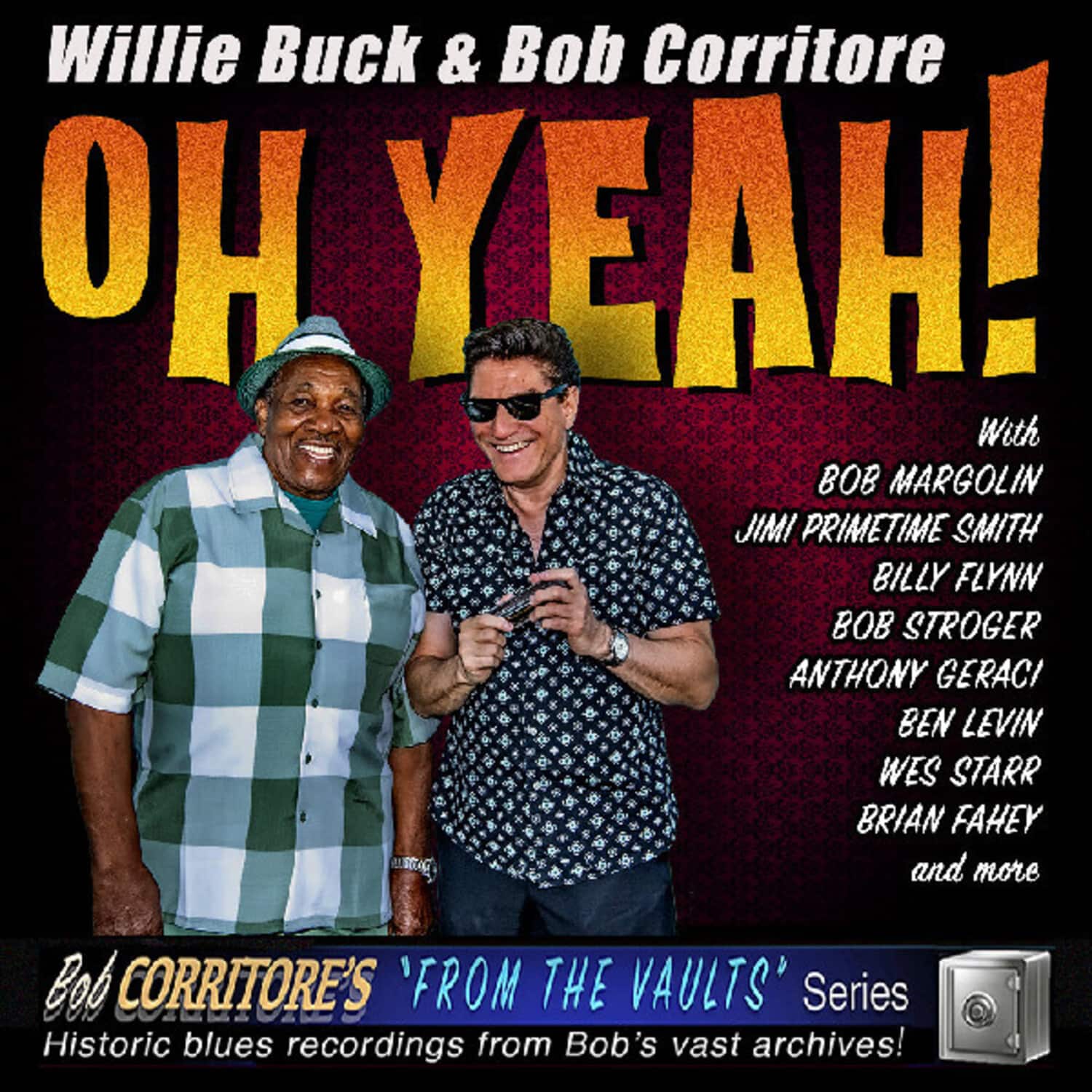 Buck,Willie / Corritore,Bob - Oh Yeah!  - COMPACT DISCS