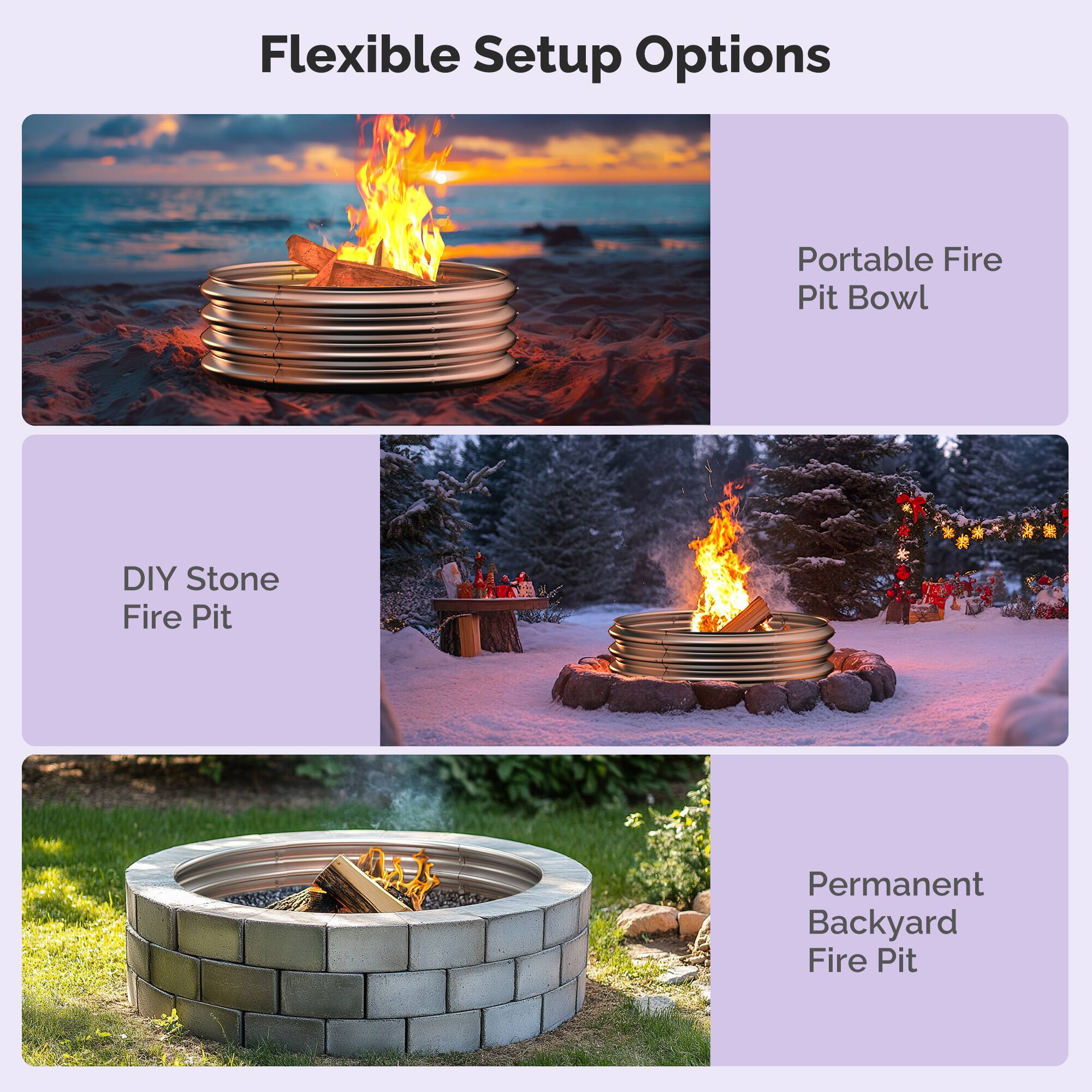 Flexible Setup Options

- Portable Fire Pit Bowl
- DIY Stone Fire Pit
- Permanent Backyard Fire Pit
