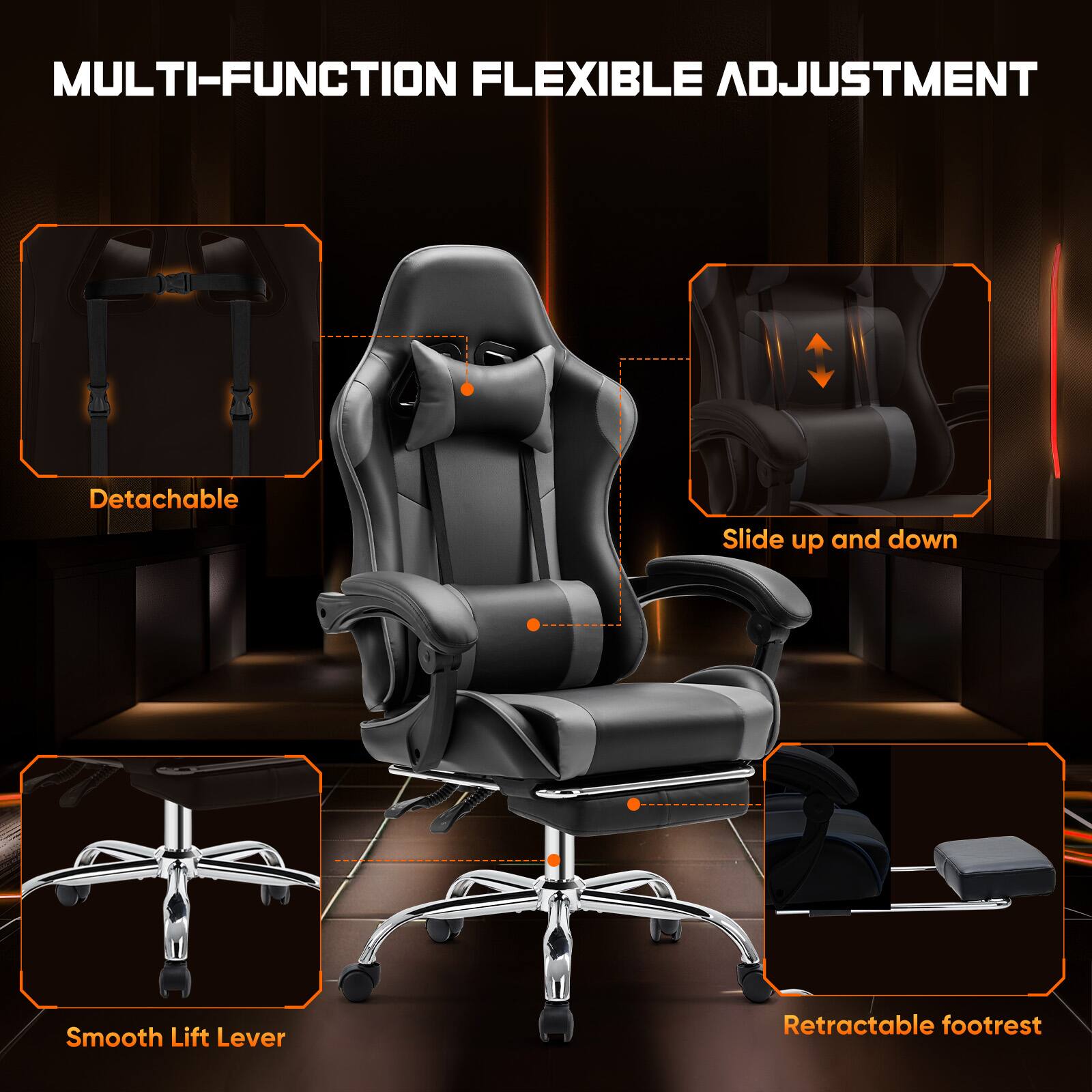 MULTI-FUNCTION FLEXIBLE ADJUSTMENT

- Detachable
- Slide up and down
- Smooth Lift Lever
- Retractable footrest