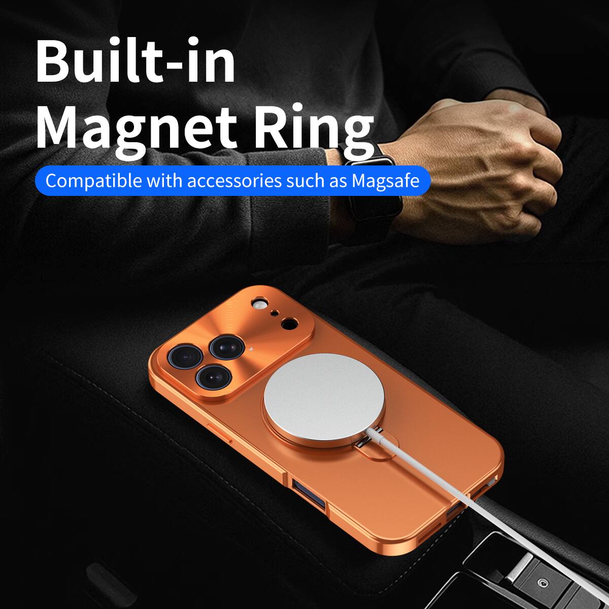 Built-in Magnet Ring  
Compatible with accessories such as Magsafe