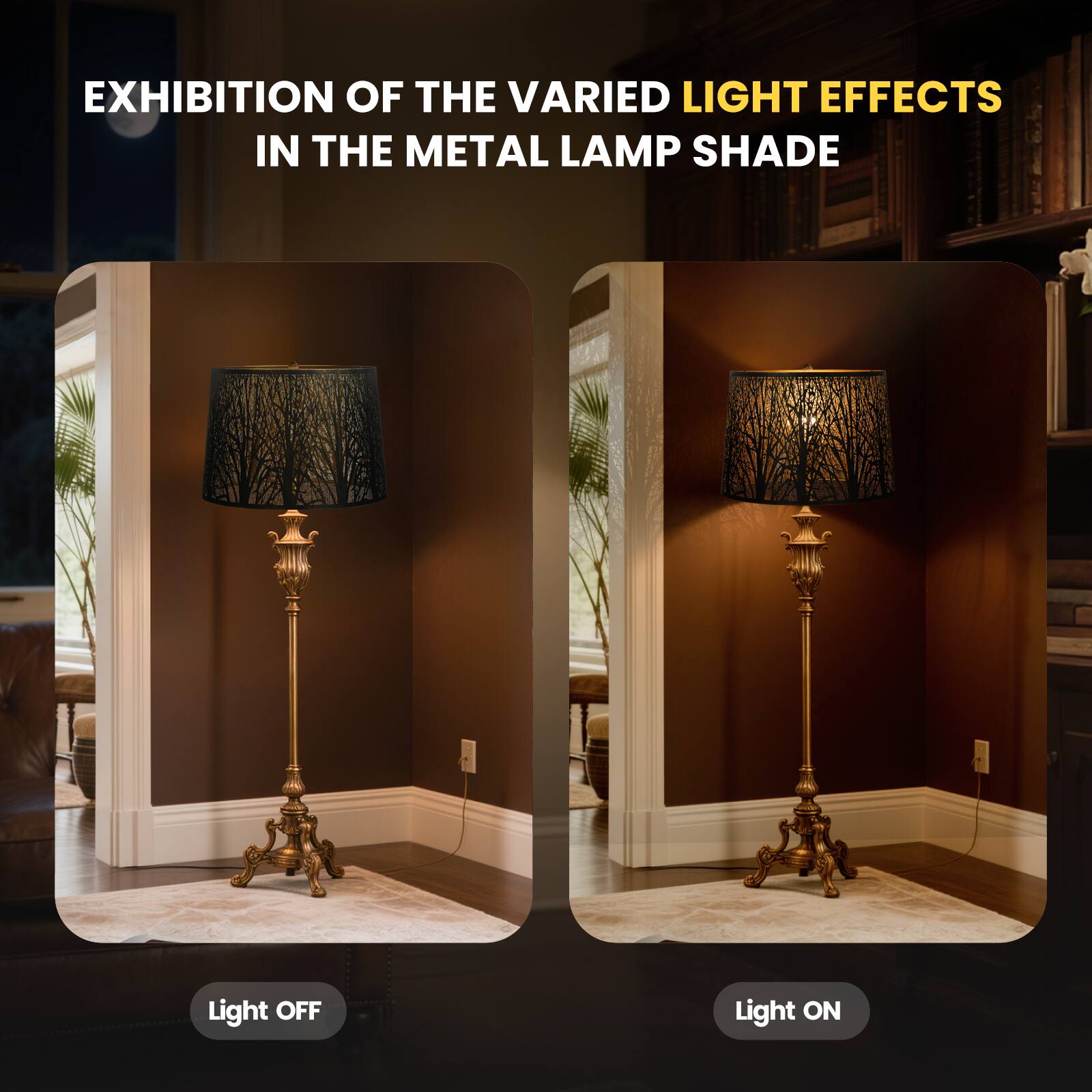 EXHIBITION OF THE VARIED LIGHT EFFECTS IN THE METAL LAMP SHADE

Light OFF
Light ON