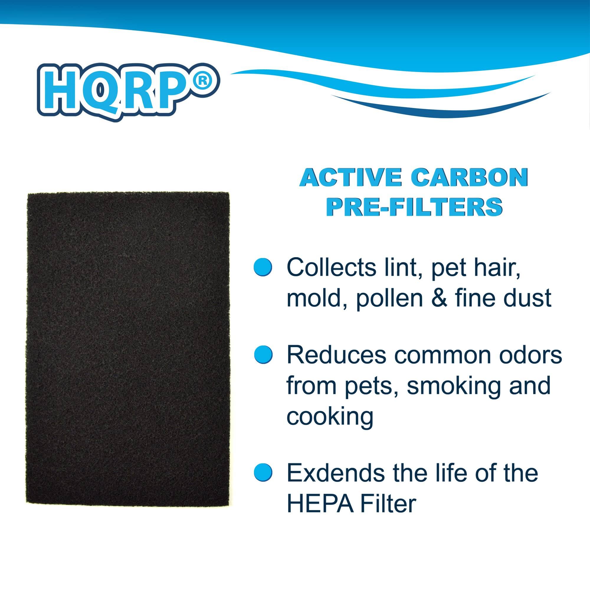HQRP ACTIVE CARBON PRE-FILTERS  
Collects lint, pet hair, mold, pollen & fine dust  
Reduces common odors from pets, smoking and cooking  
Extends the life of the HEPA Filter
