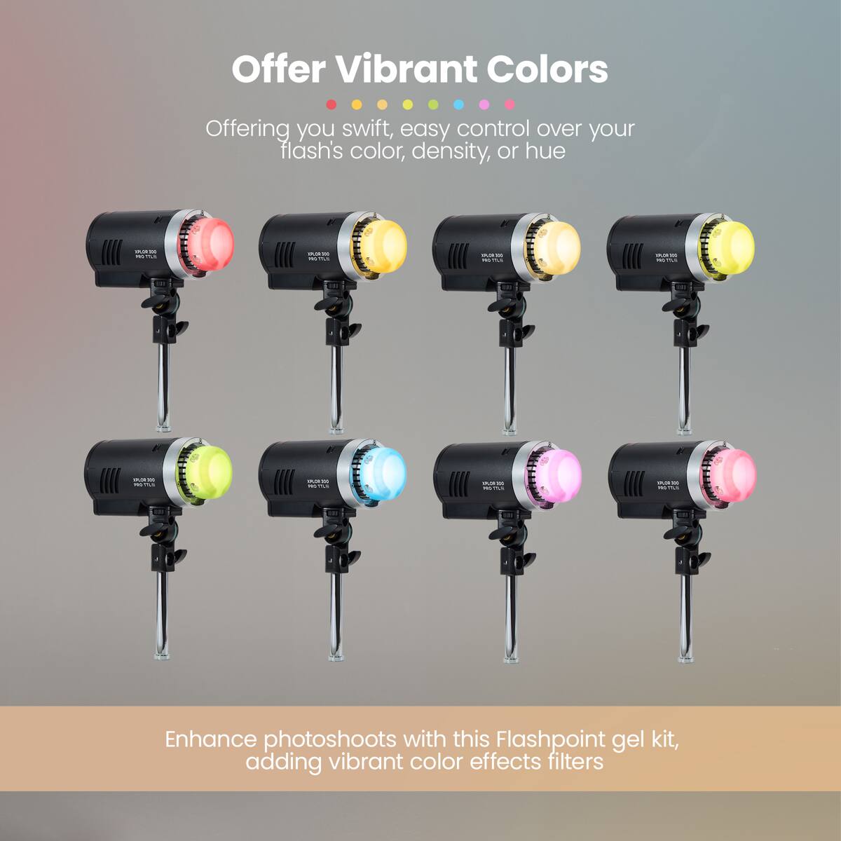 Offer Vibrant Colors  
Offering you swift, easy control over your flash's color, density, or hue  

Enhance photoshoots with this Flashpoint gel kit, adding vibrant color effects filters