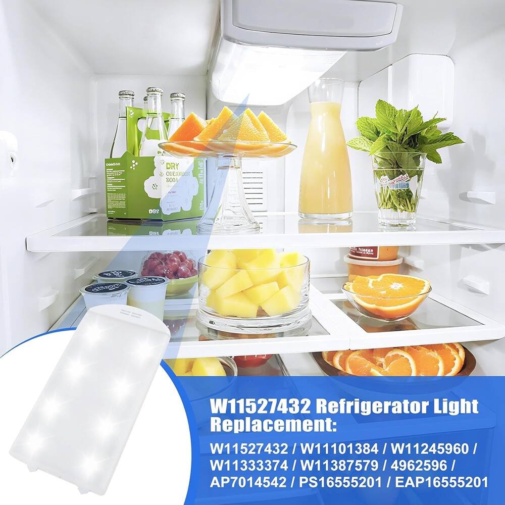 W11527432 Refrigerator Light Replacement:  
W11527432 / W11101384 / W11245960 / W1133374 / W11387579 / 4962596 / AP7014542 / PS16555201 / EAP16555201