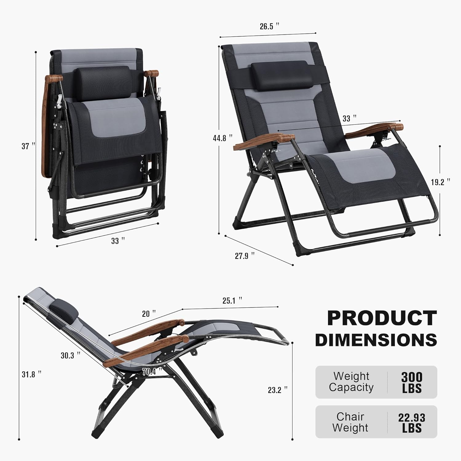 - 26.5"
- 33"
- 37"
- 44.8"
- 19.2"
- 33"
- 27.9"
- 30.3"
- 20"
- 25.1"
- 31.8"
- 70.4"
- 23.2"

PRODUCT DIMENSIONS

Weight Capacity: 300 LBS

Chair Weight: 22.93 LBS